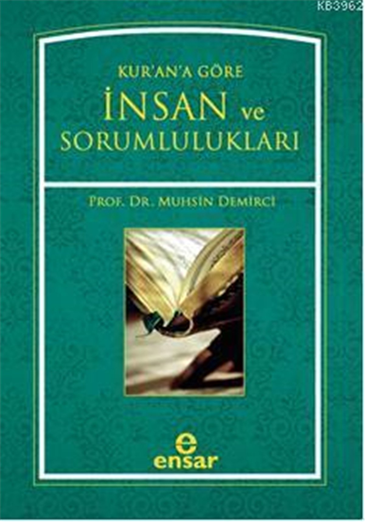 Kur'an'a Göre İnsan ve Sorumlulukları