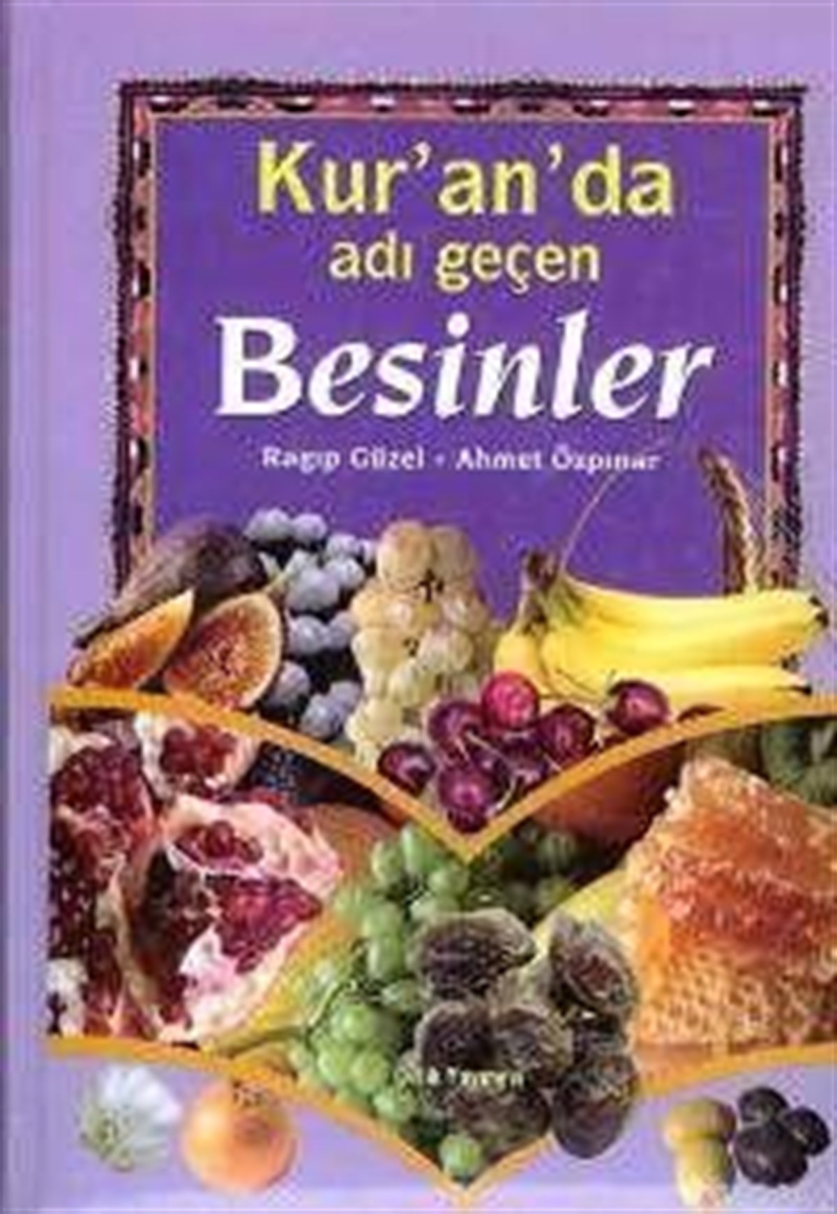 Kur'An'Da Adı Geçen Besinler