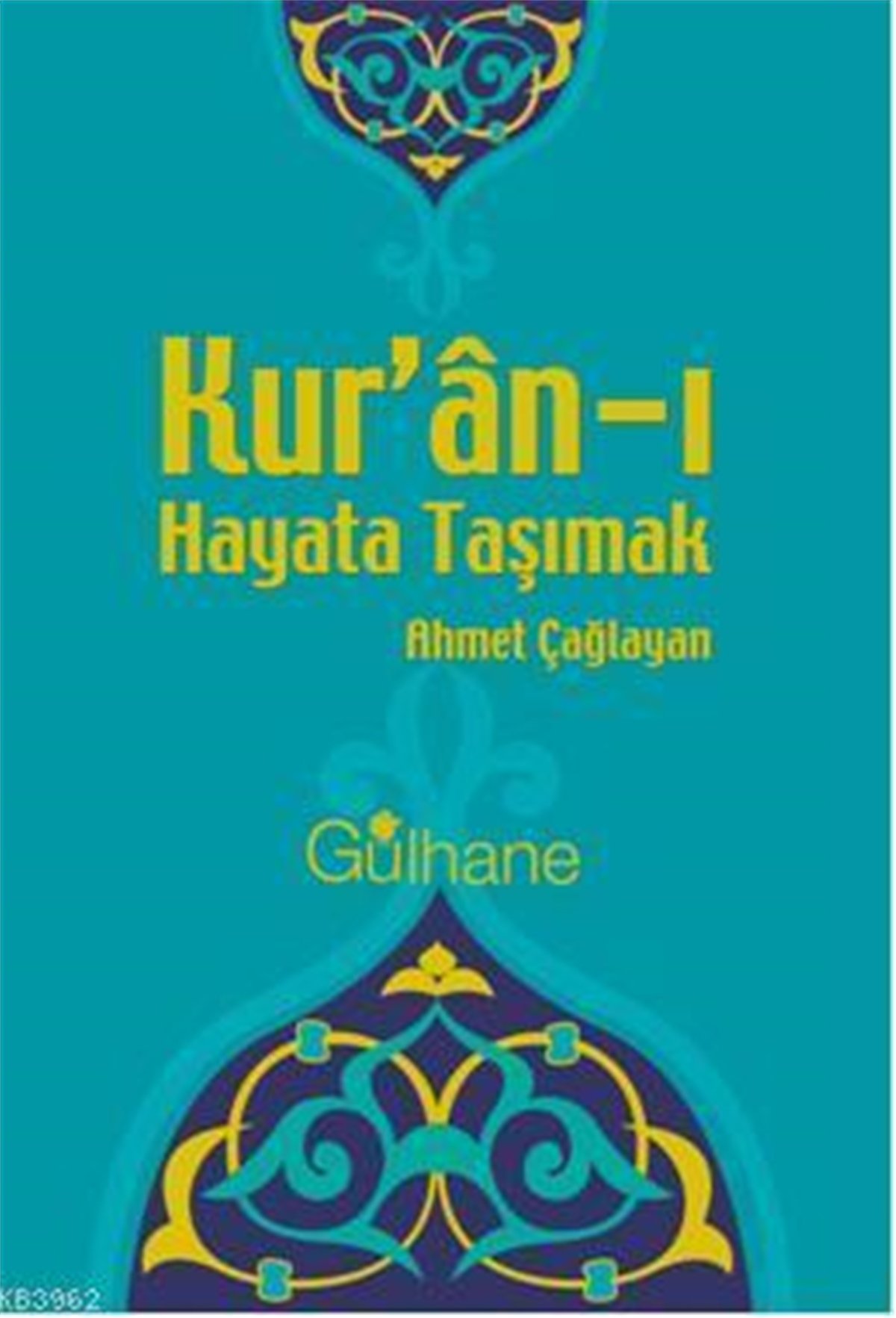 Kur'an'ı Hayata Taşımak