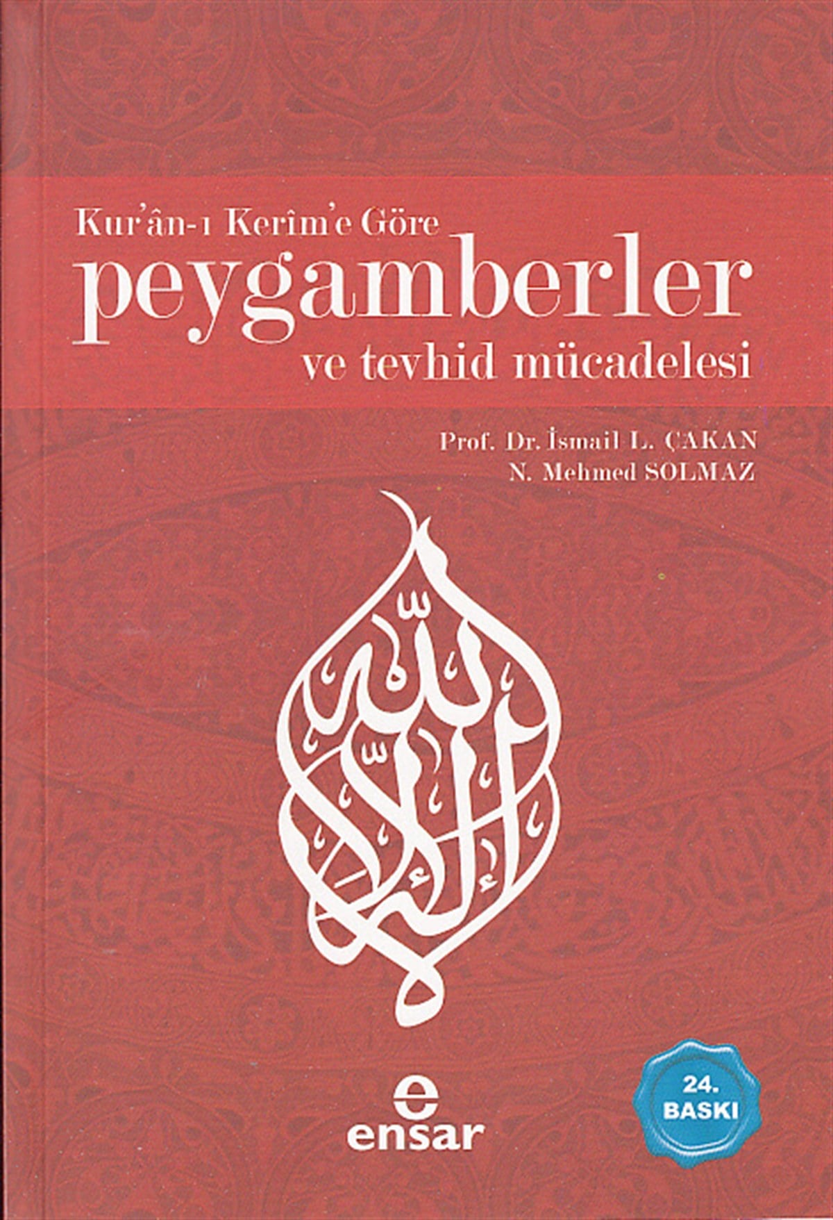 Kuranı Kerime Göre Peygamberler ve Tevhid MücadelesiEnsar NeşriyatDin