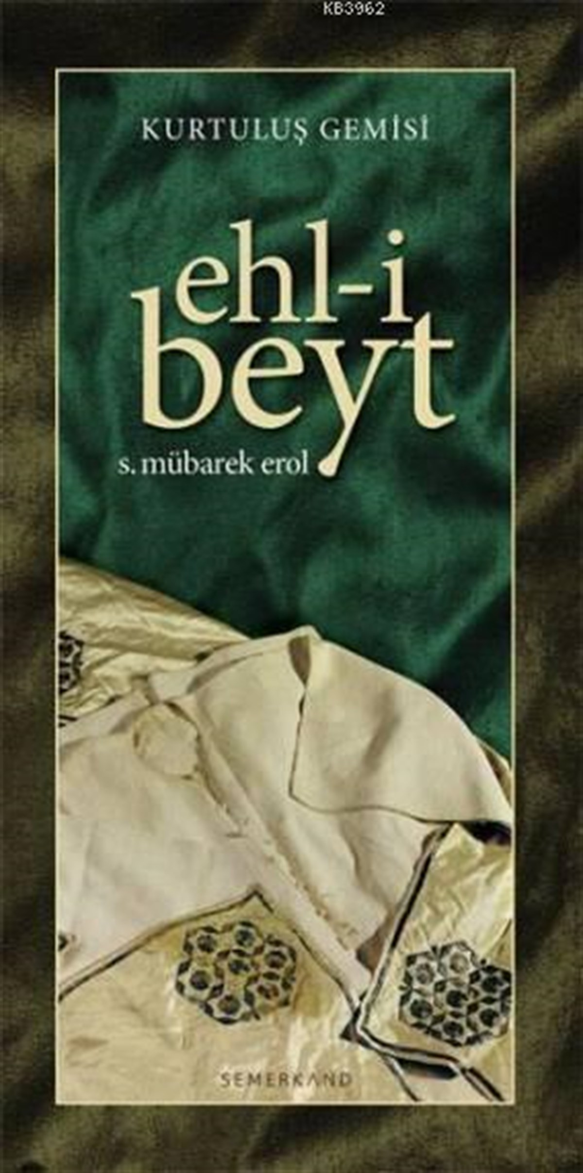 Kurtuluş Gemisi Ehli BeytSemerkand YayınlarıDin