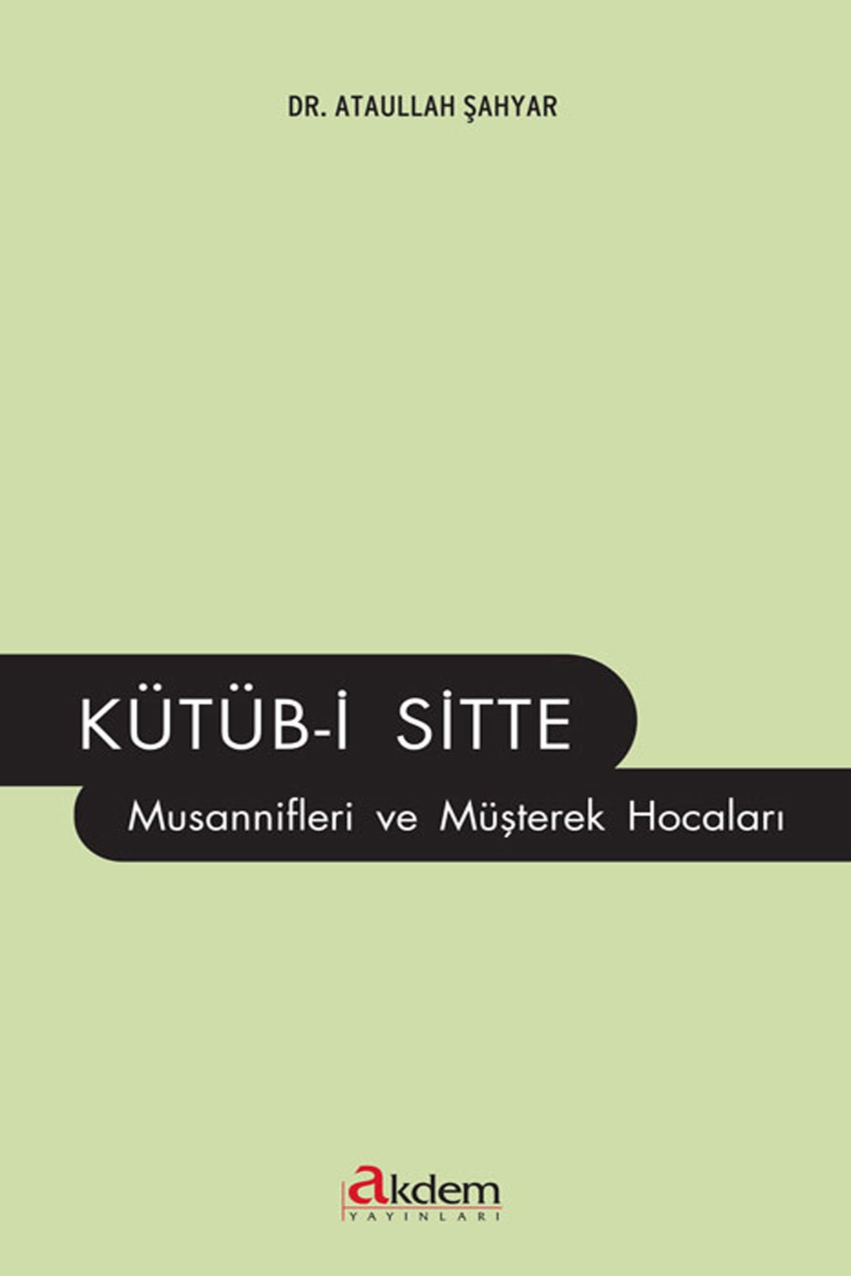 Kütübi Sitte Musannifleri Ve Müşterek Hocaları