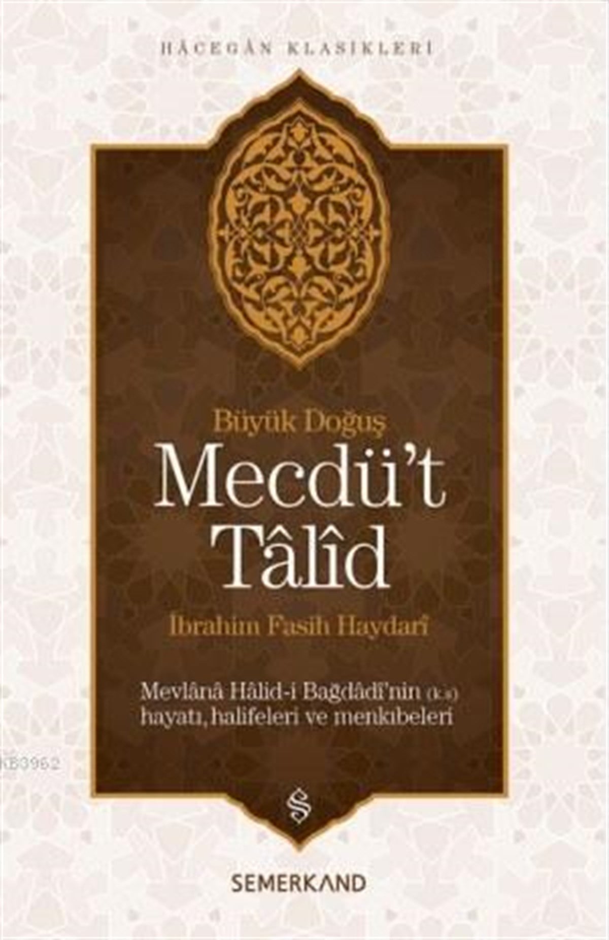 Mecdüt Talid - Büyük DoğuşSemerkand YayınlarıDin