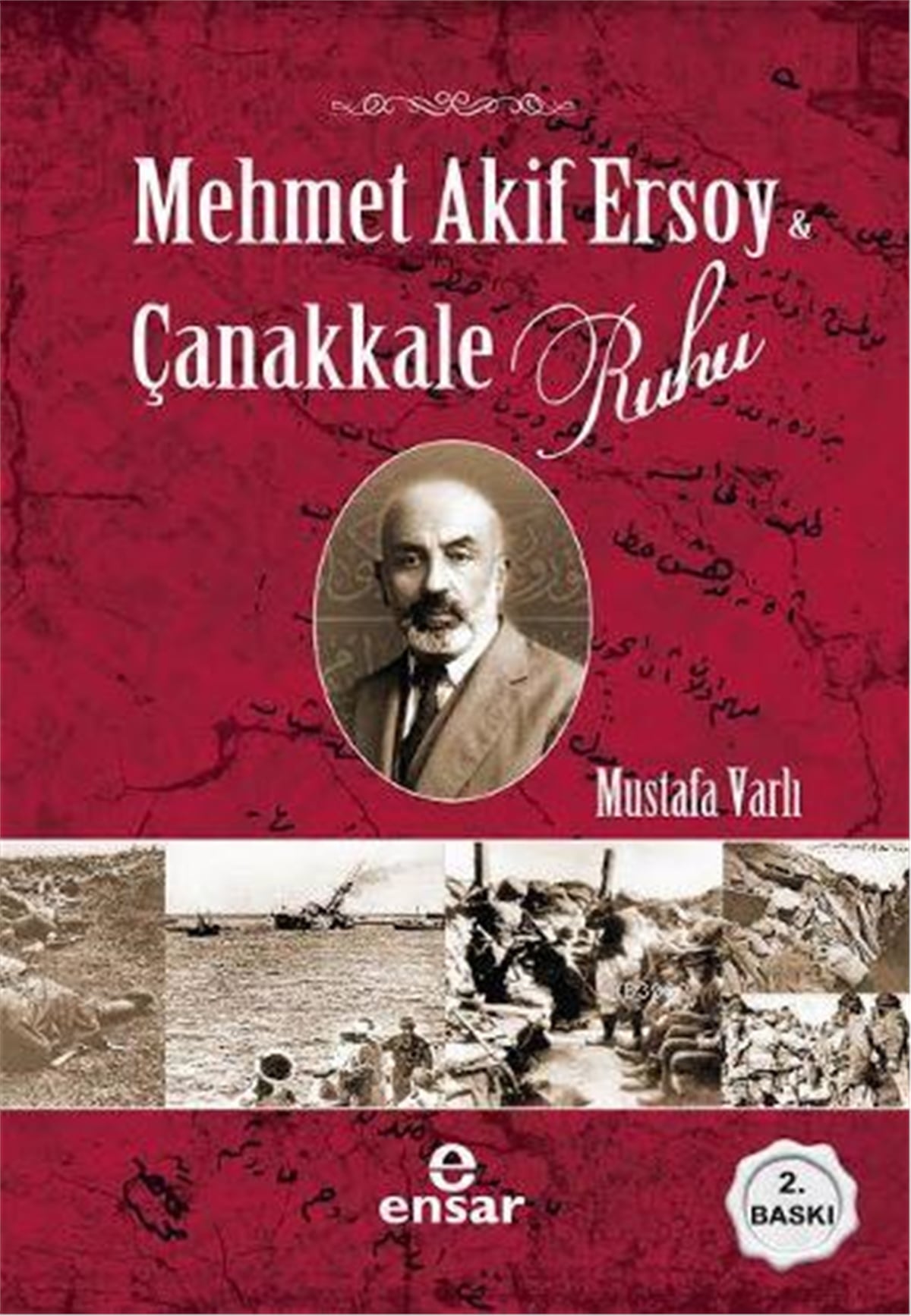 Mehmet Akif Ersoy ve Çanakkale Ruhu