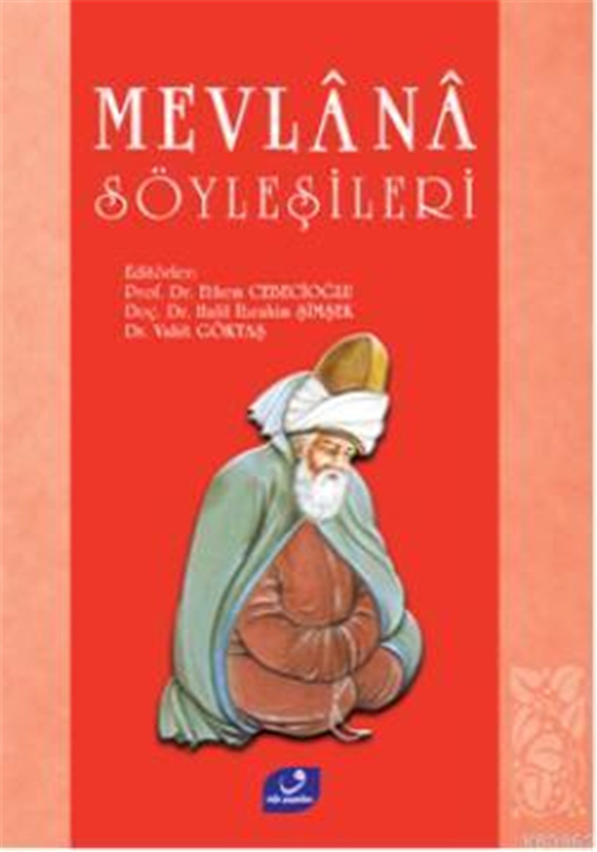 Mevlana Söyleşileri