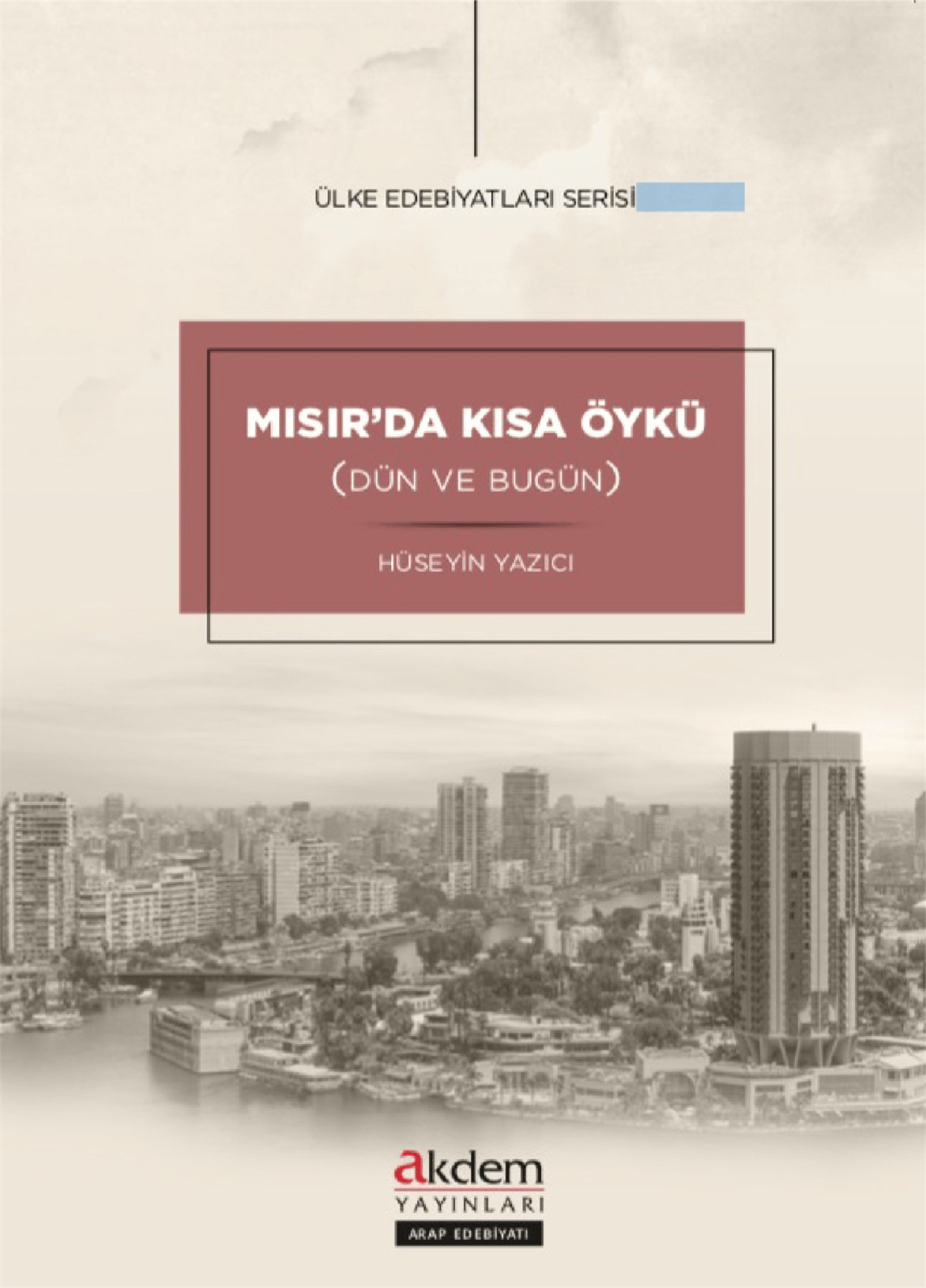 Mısır’da Kısa Öykü (Dün ve Bugün)Akdem YayınlarıAraştırma-İnceleme