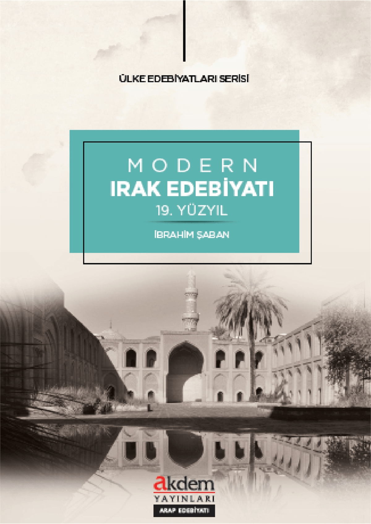 Modern Irak EdebiyatıAkdem YayınlarıAraştırma-İnceleme