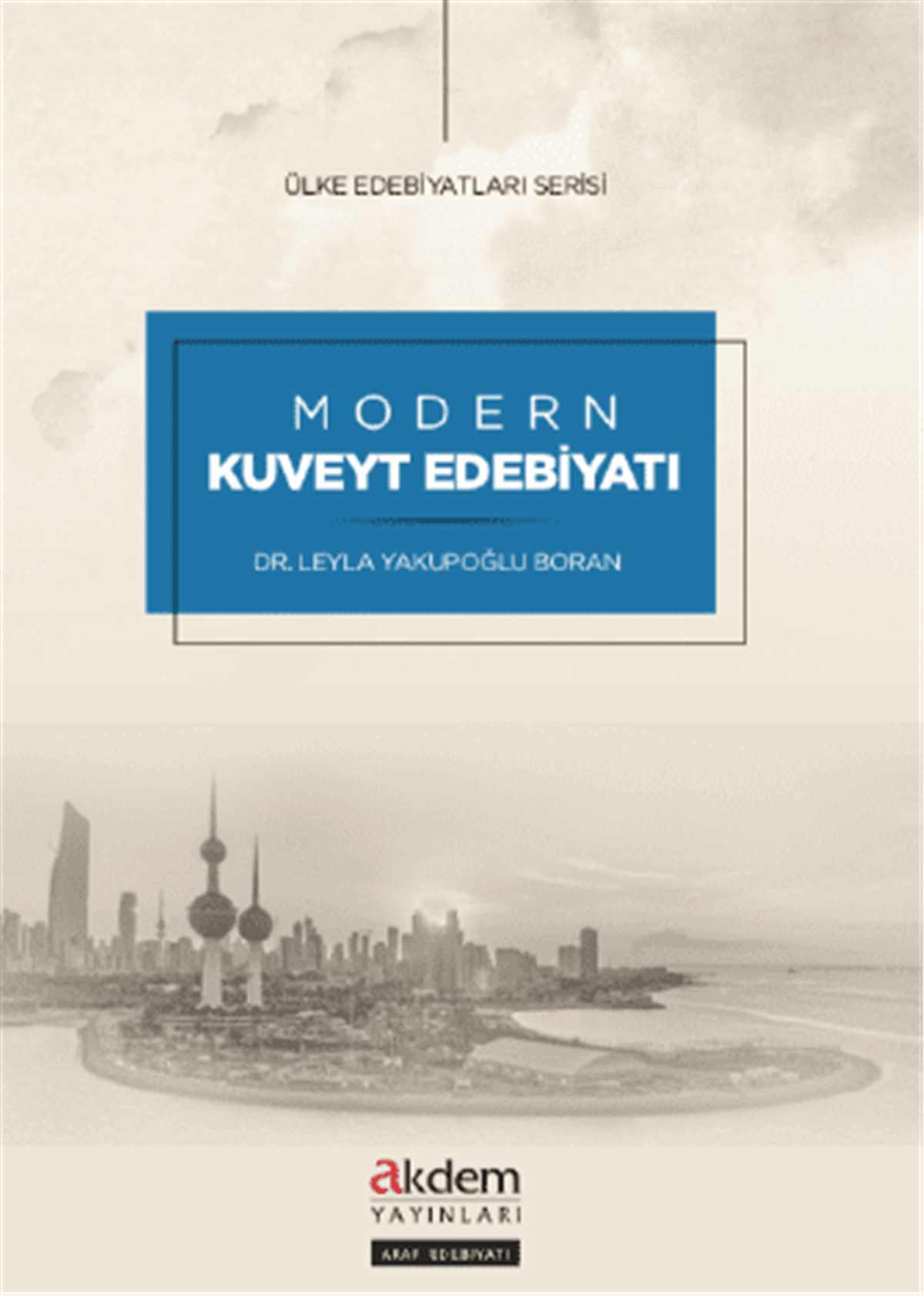 Modern Kuveyt EdebiyatıAkdem YayınlarıAraştırma-İnceleme