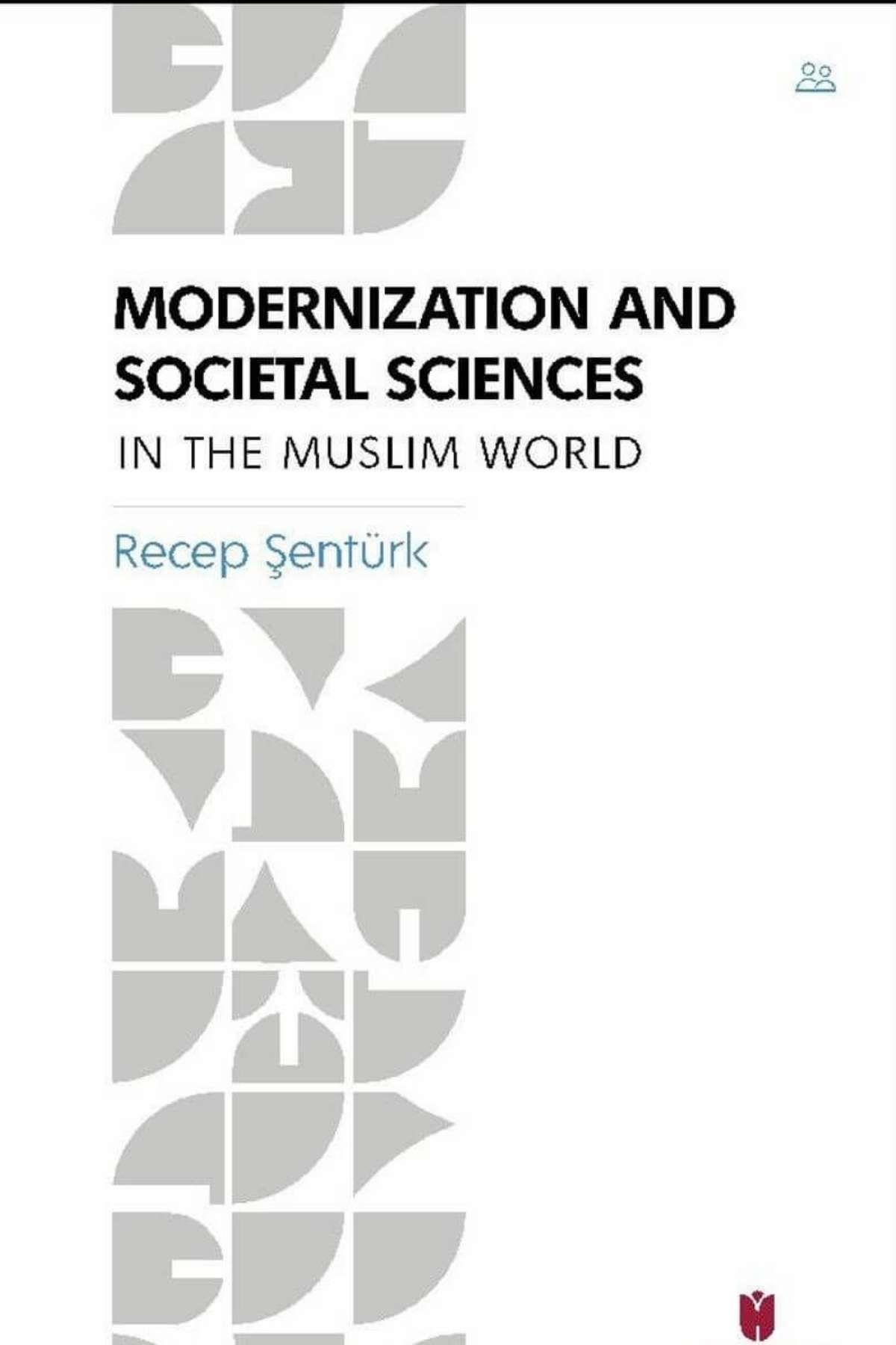 Modernization and Societal Sciences in the Muslim Worldİbn Haldun ÜniversitesiEğitime Yardımcı Kitaplar
