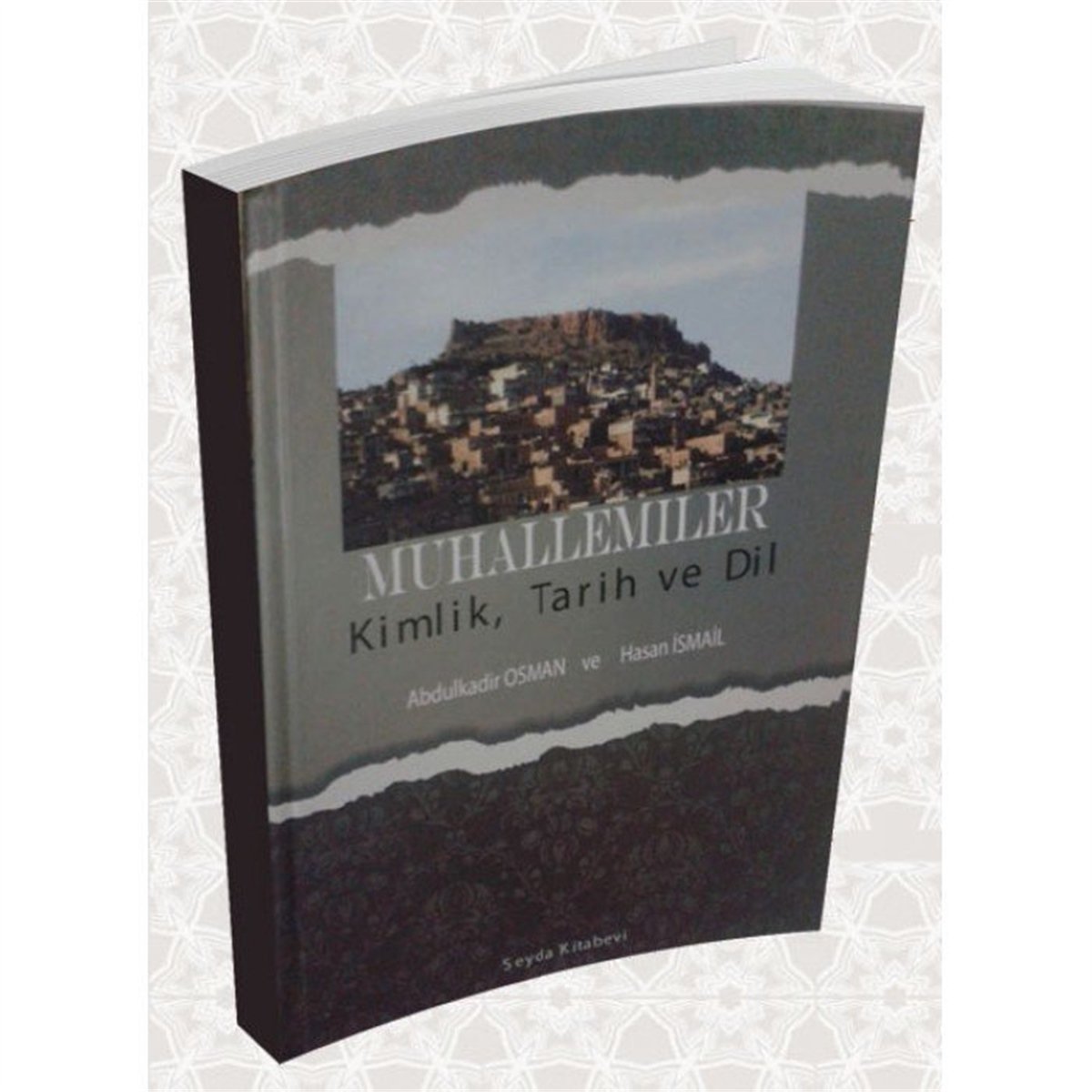 Muhallemiler (Kimlik-Tarih-Ve Dil)Seyda YayıneviTarih