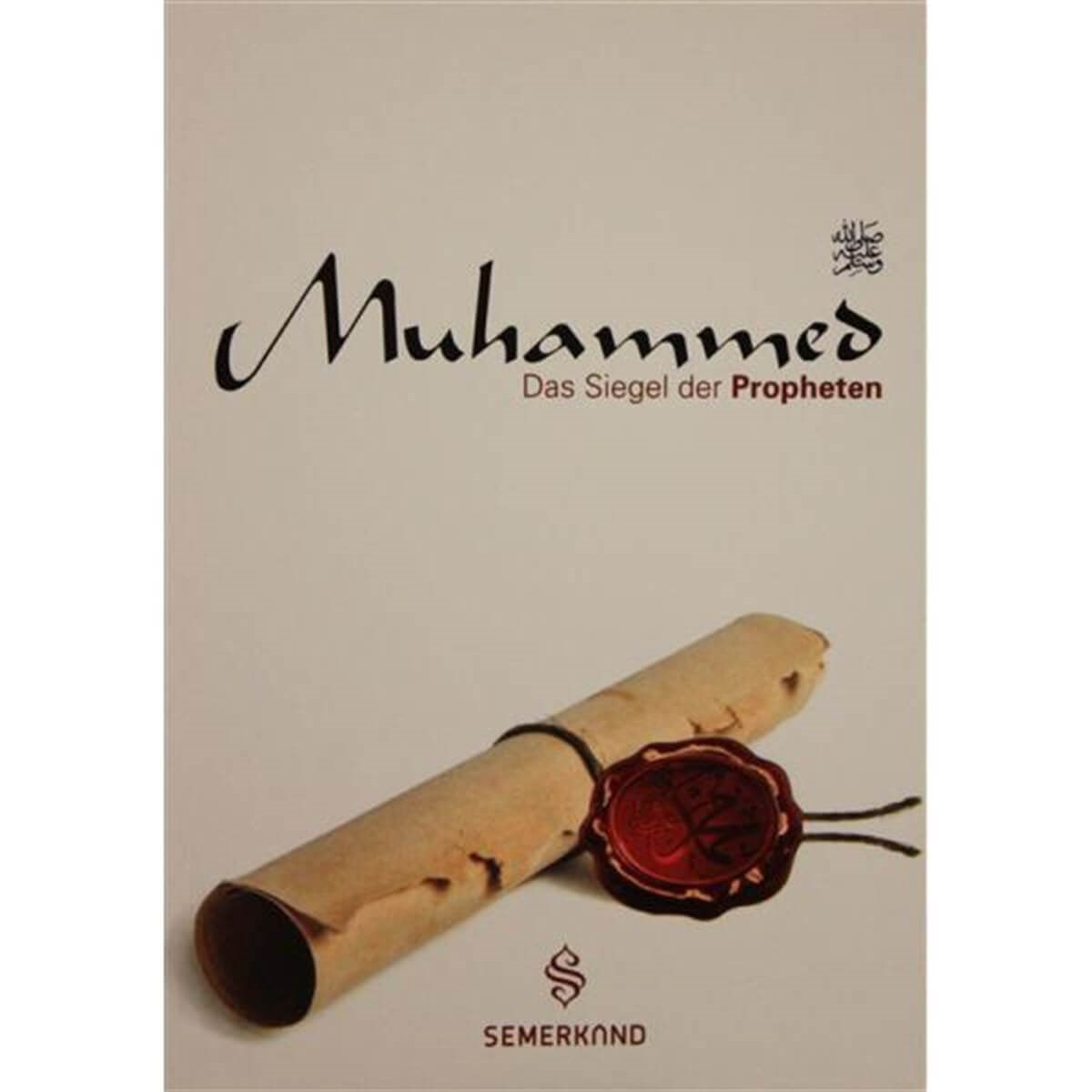 Muhammed Das Siegel Der Propheten /  Efendimiz Hz. Muhammed Sav.Semerkand YayınlarıDin