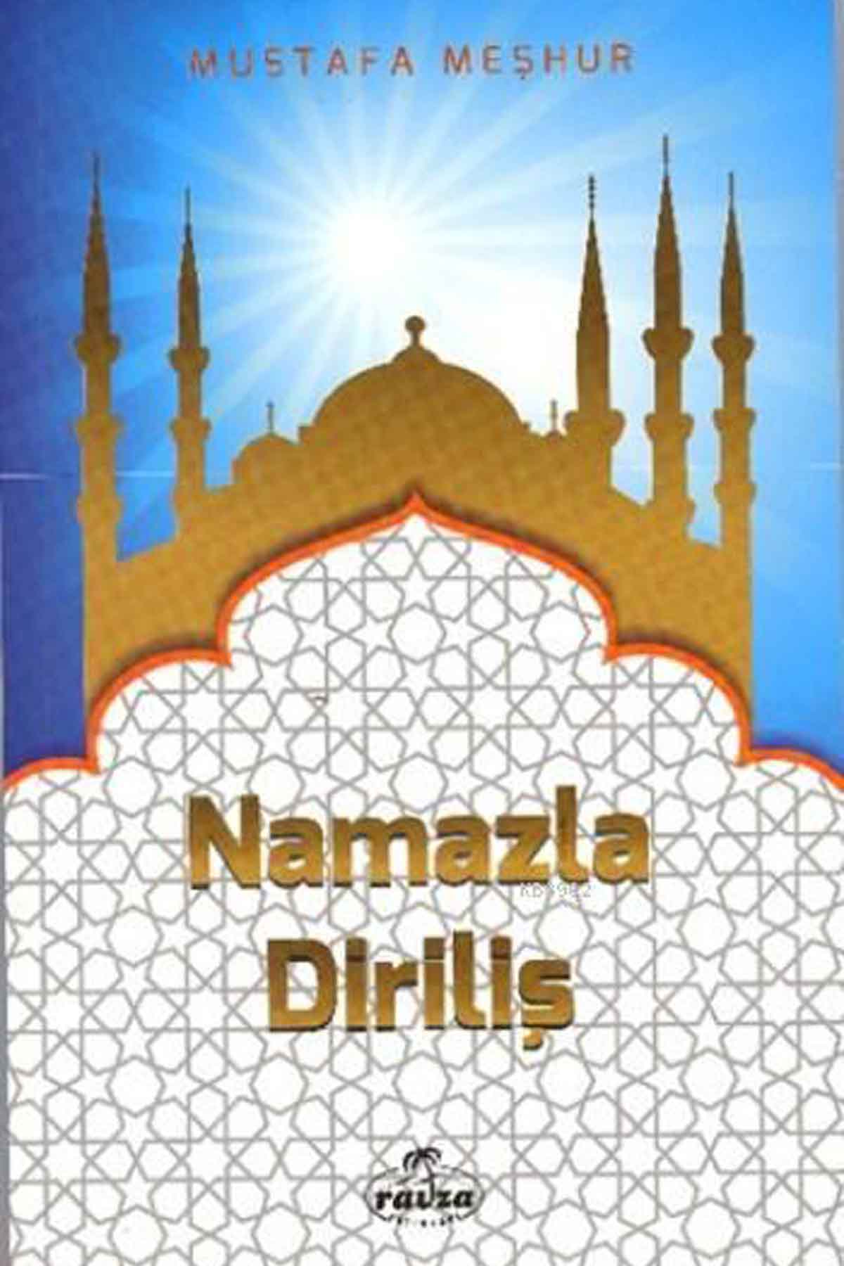 Namazla Diriliş Ravza Yayınlarıİslam Dini