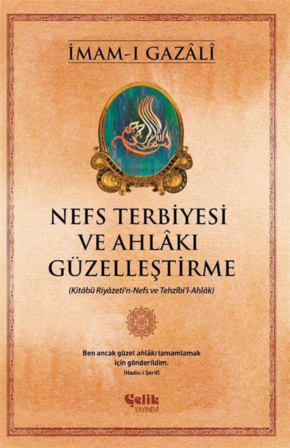 Nefs Terbiyesi Ve Ahlâkı Güzelleştirme