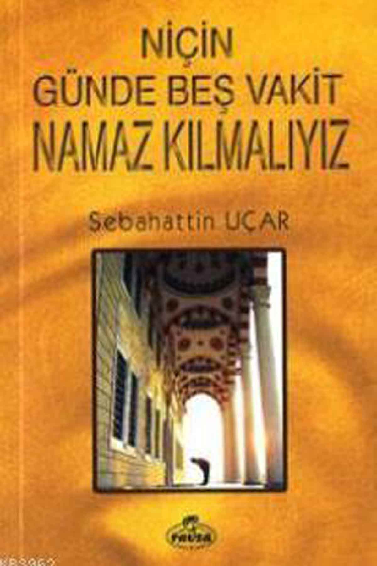 Niçin Günde Beş Vakit Namaz Kılmalıyız? Ravza YayınlarıDiğer