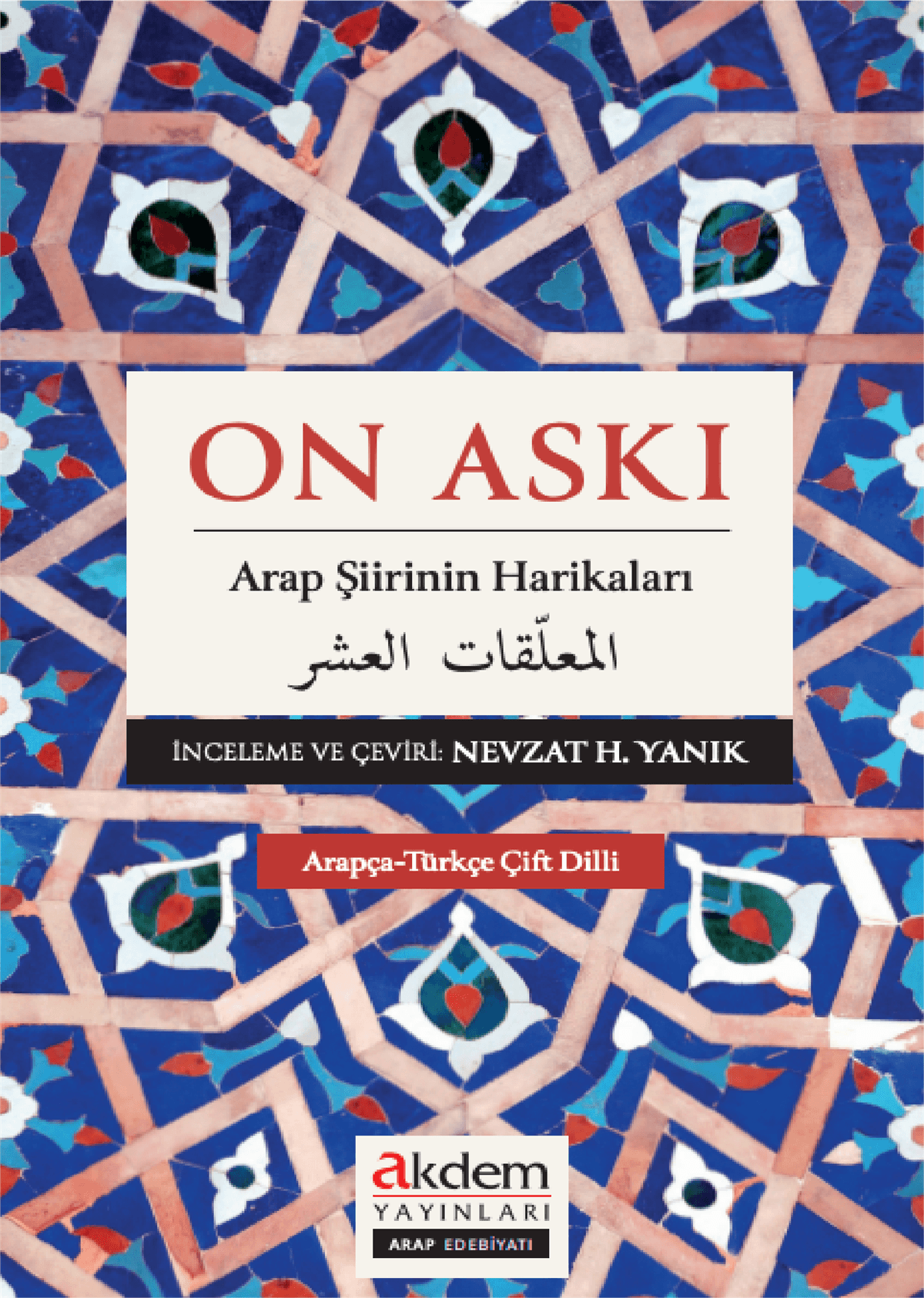 On Askı Arap Şiirinin HarikalarıAkdem YayınlarıAraştırma-İnceleme