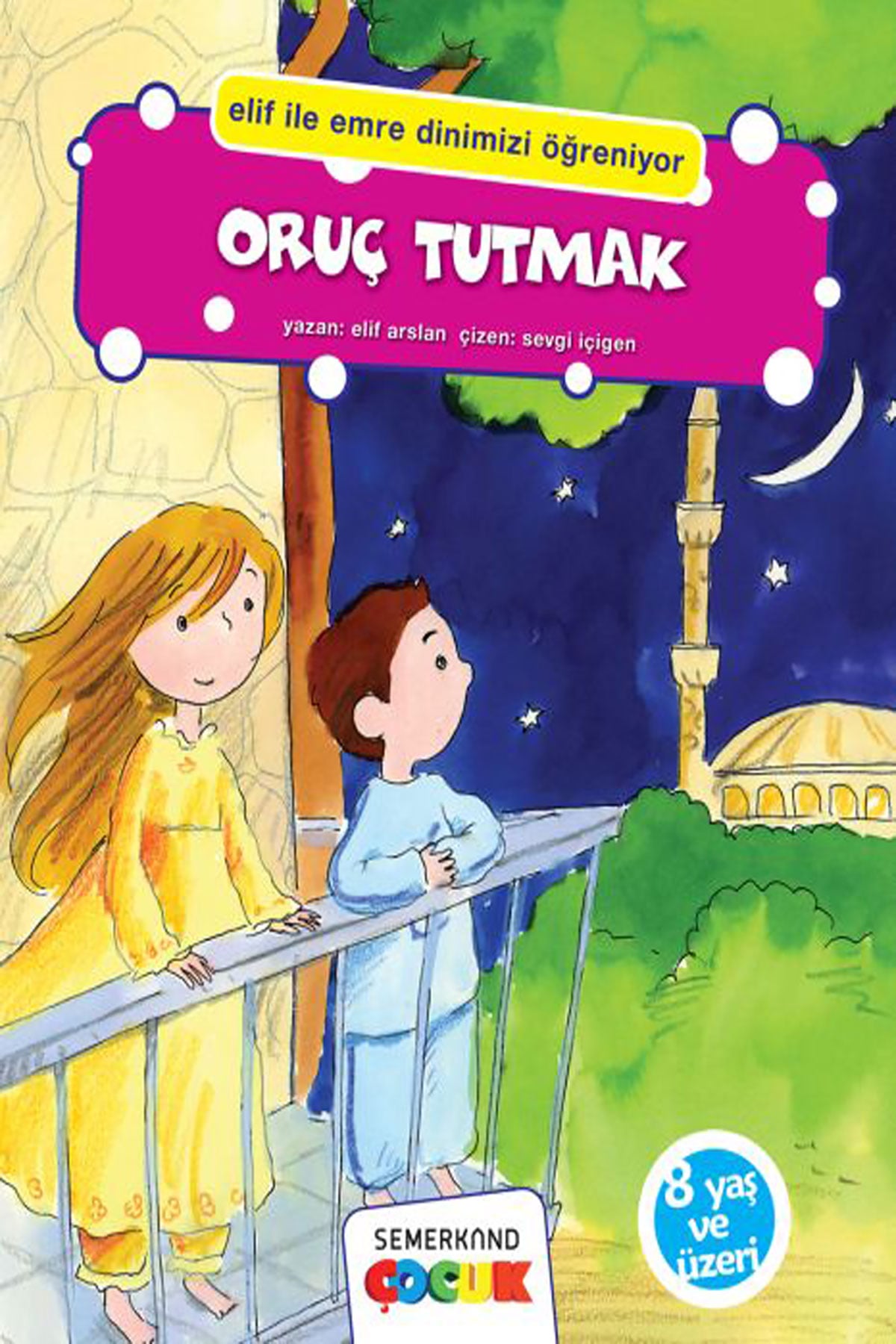 Oruç Tutmak - Elif İle Emre