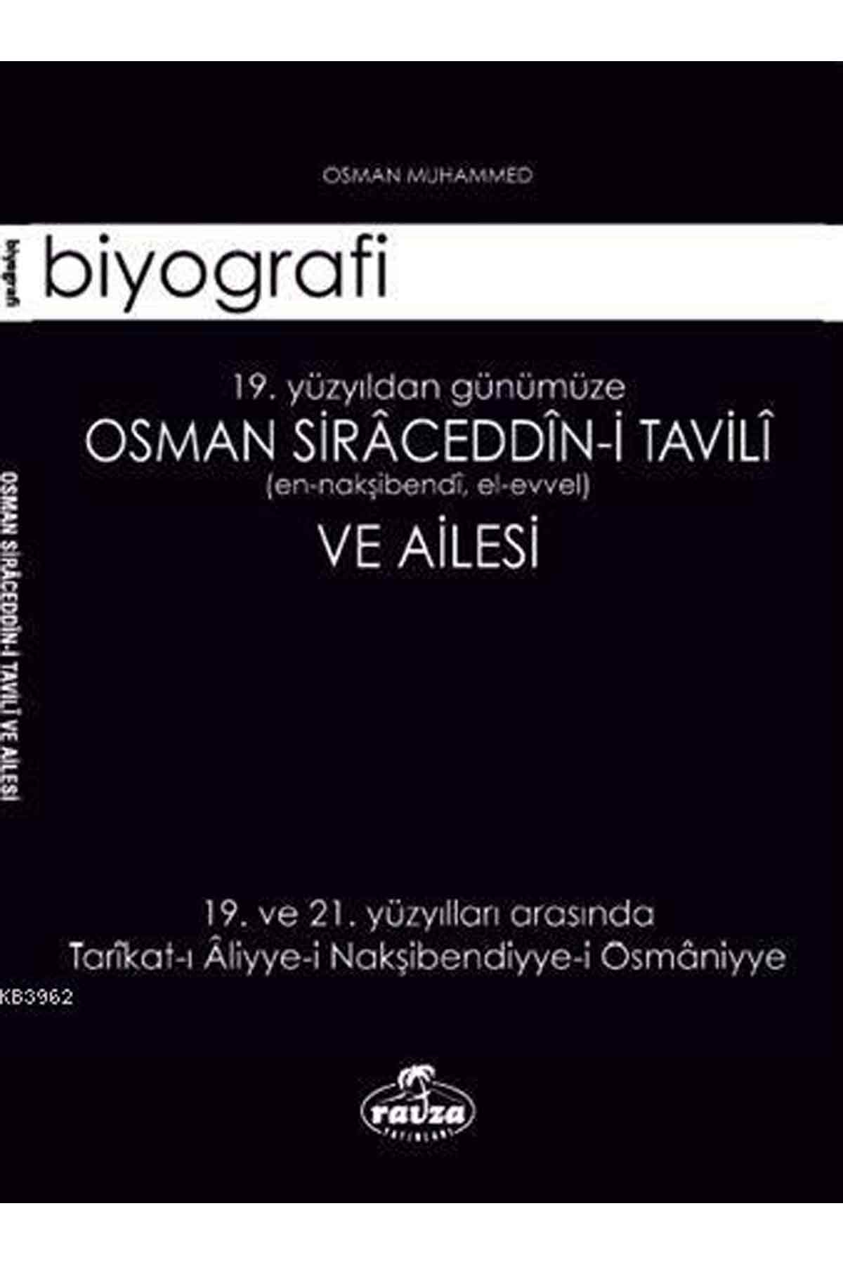 Osman Siraceddin-i Tavili ve Ailesi; 19. Yüzyıldan Günümüze Ravza Yayınlarıİslam Dini