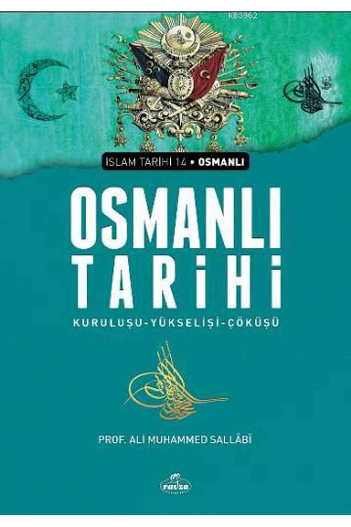 Osmanlı Tarihi (Ciltsiz); Kuruluşu Yükselişi Çöküşü Ravza YayınlarıDinler Tarihi