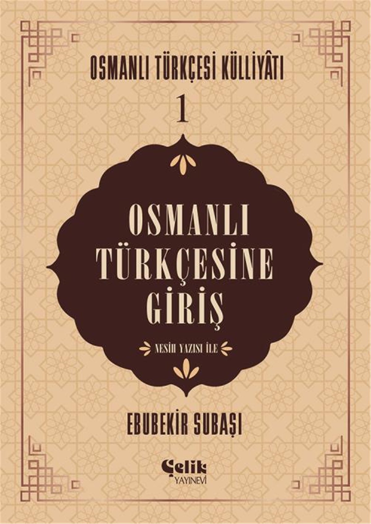 Osmanlı Türkçesine Giriş