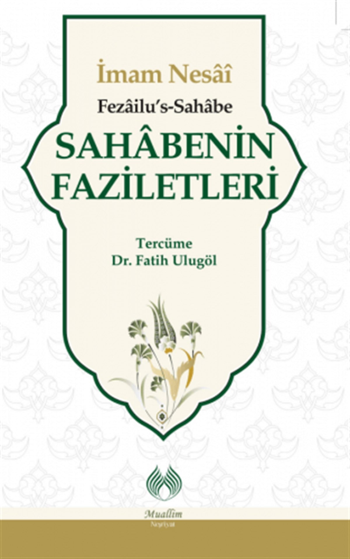 Sahâbenin FaziletleriMuallim NeşriyatDin