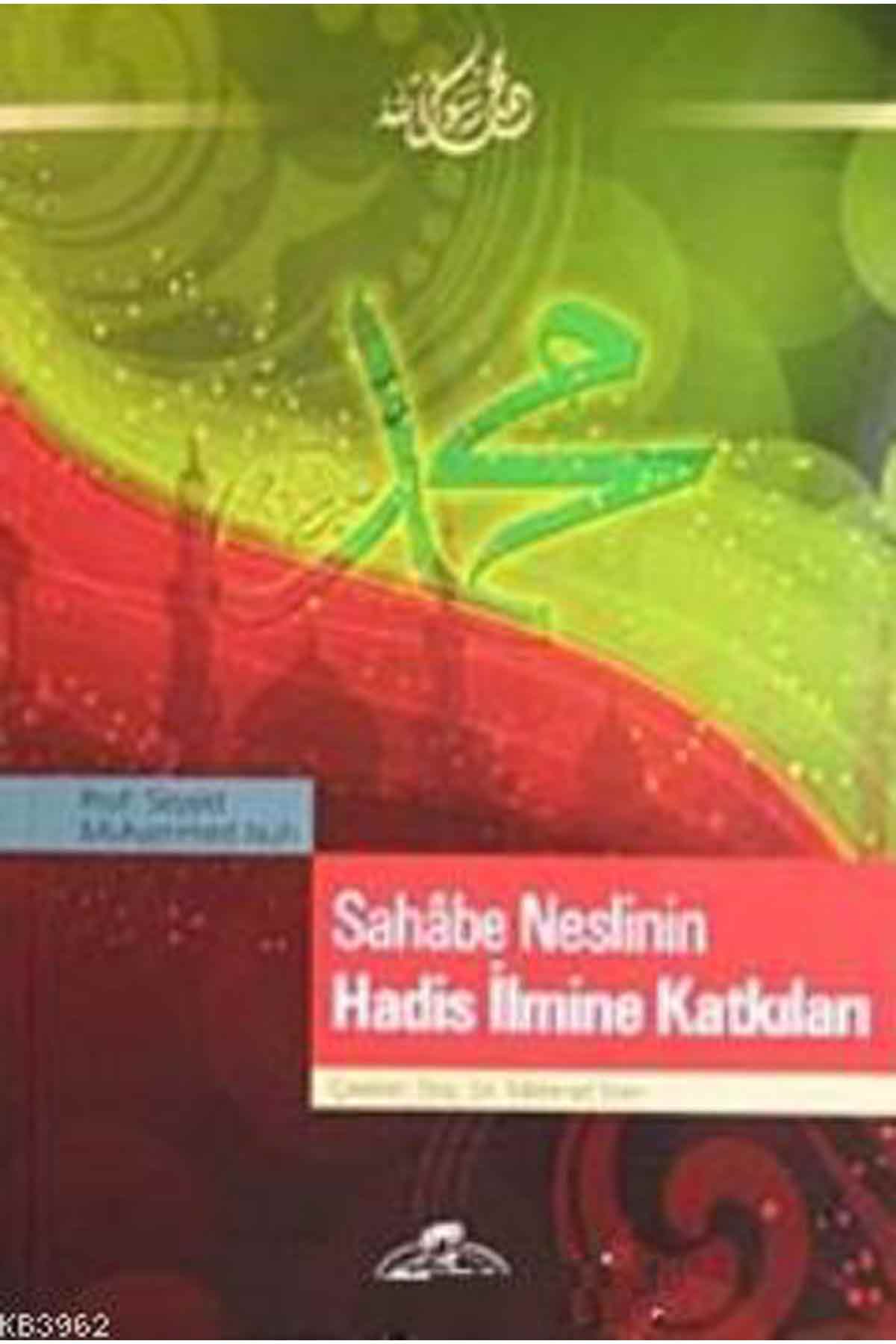 Sahabe Neslinin Hadis İlmine Katkıları Ravza Yayınlarıİslam Dini