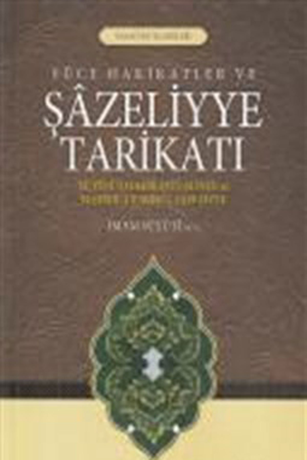 Şazeliyye Tarikatı