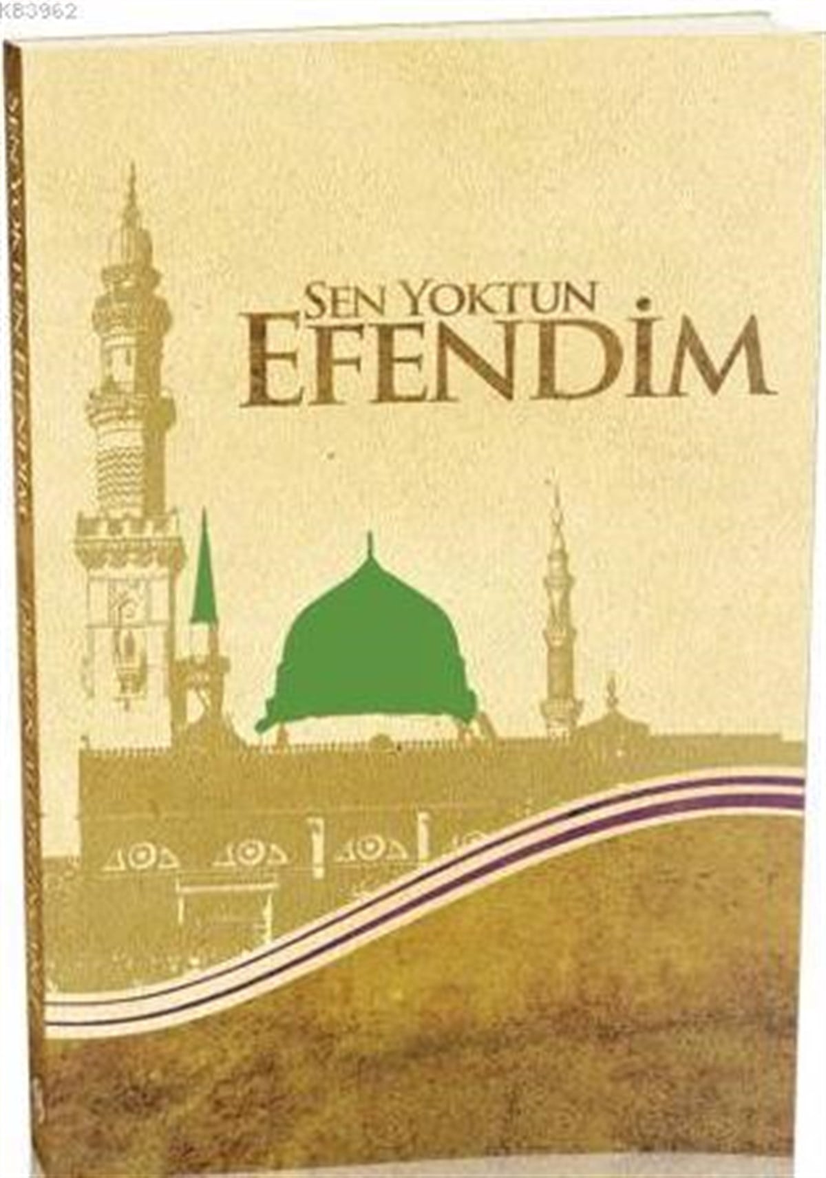 Sen Yoktun EfendimSemerkand YayınlarıDin