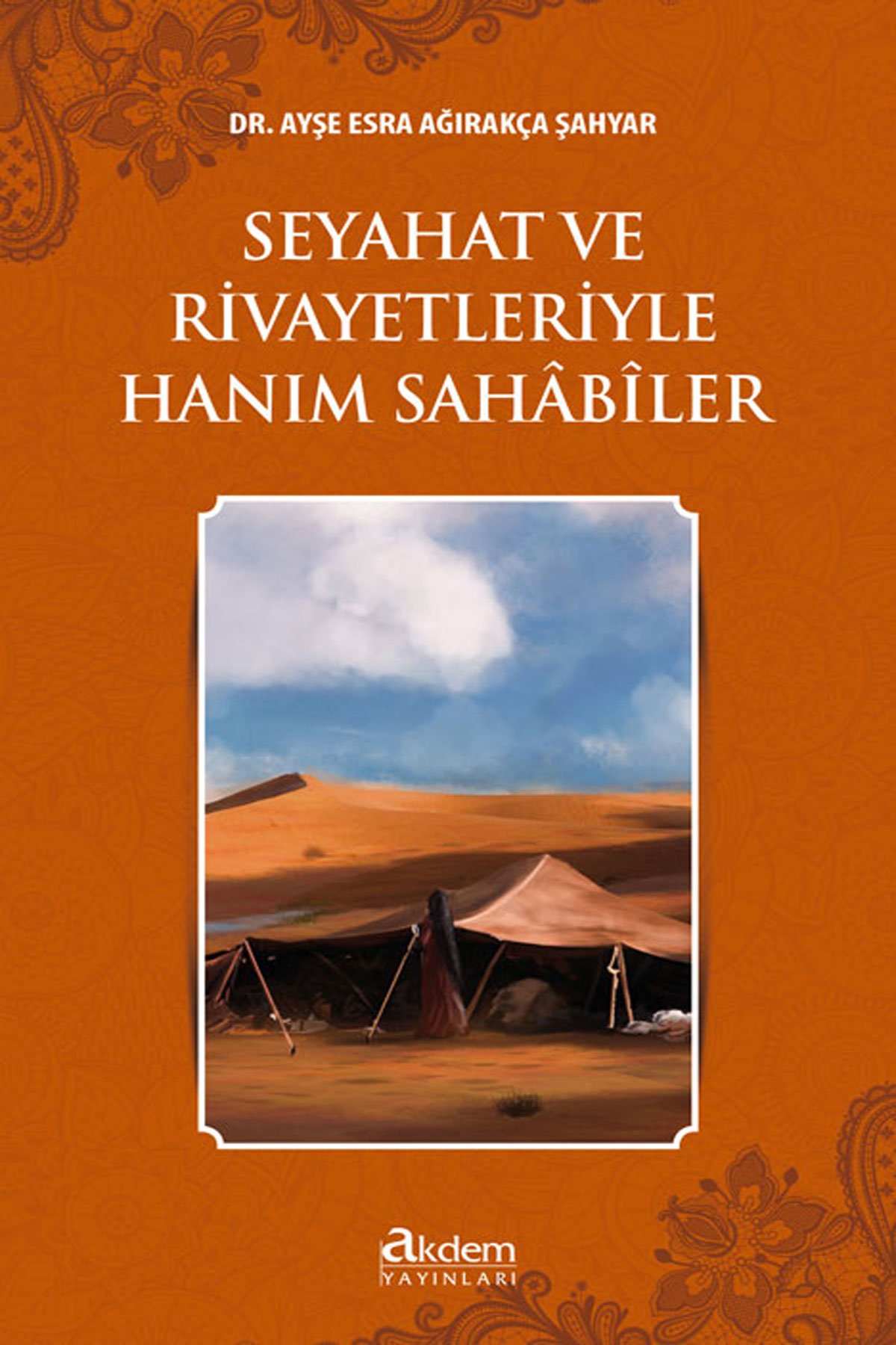 Seyahat Ve Rivayetleriyle Hanım Sahabiler