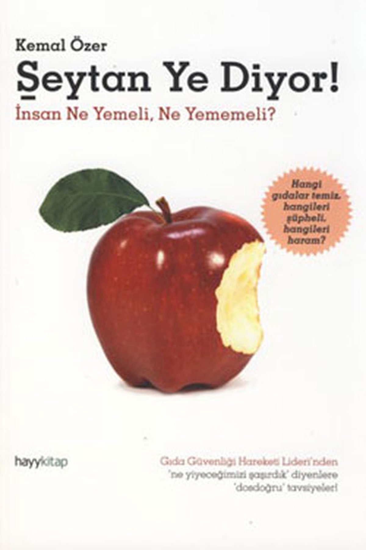 Şeytan Ye Diyor ! (İnsan Ne Yemeli, Ne Yememeli?)