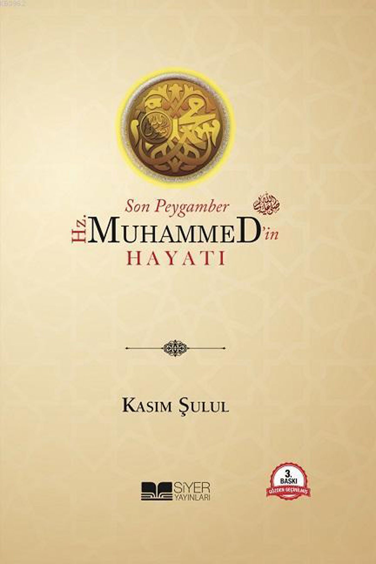 Son Peygamber Hz.Muhammed'İn Hayatı (Ciltli)