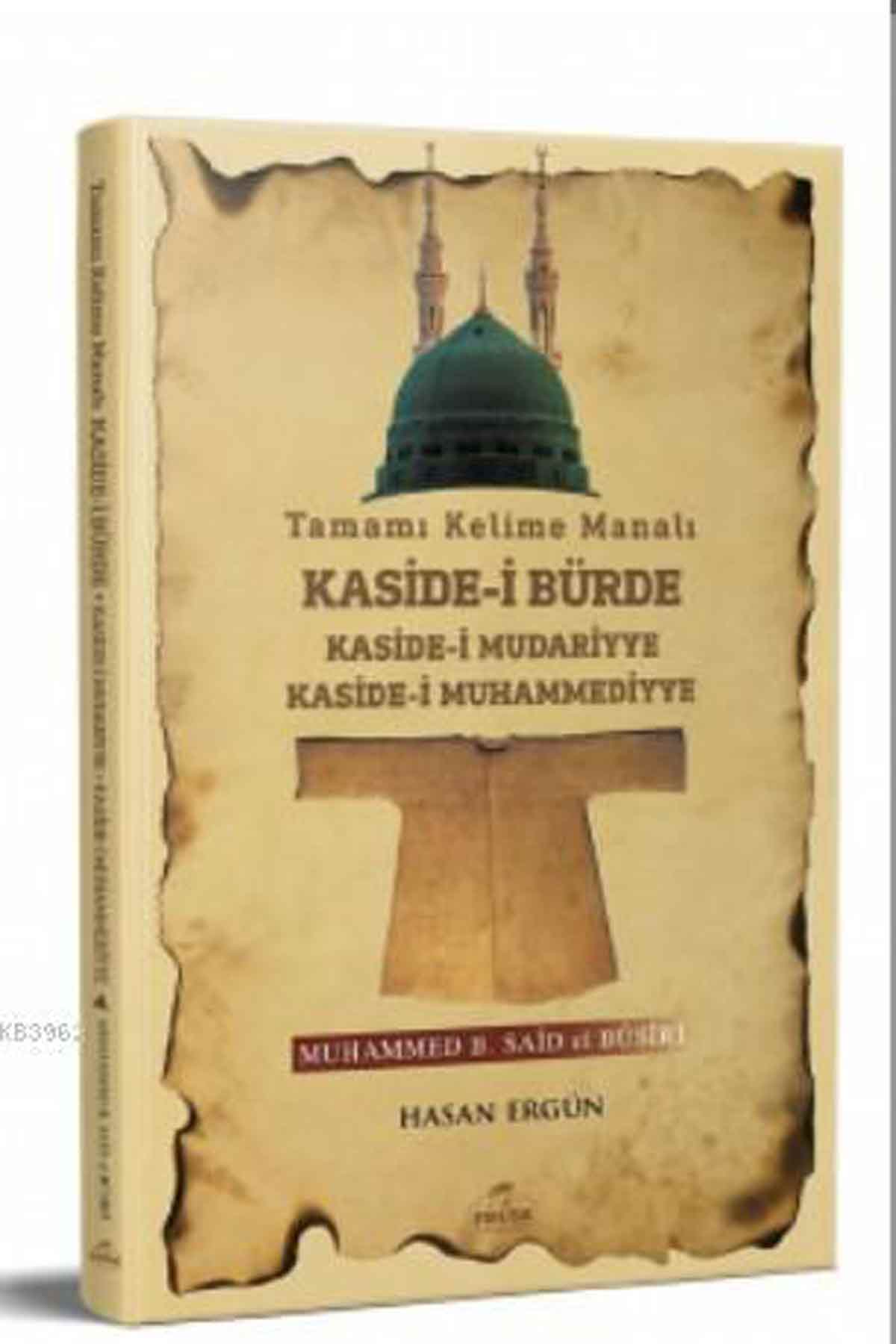 Tamamı Kelime Manalı Kaside-i Bürde Kaside-i Mudariyye Kaside-i Muhammediyye Ravza Yayınlarıİslam Dini