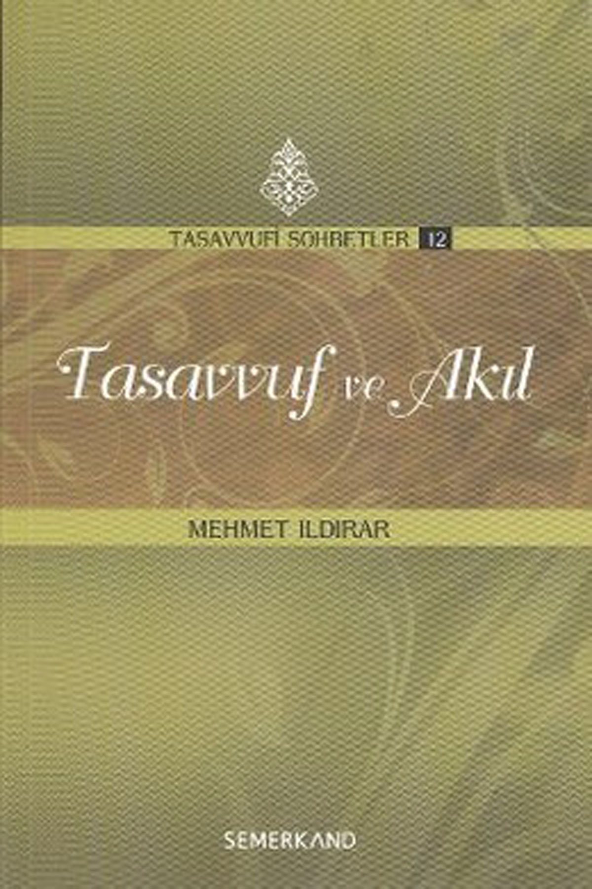 Tasavvuf ve Akıl