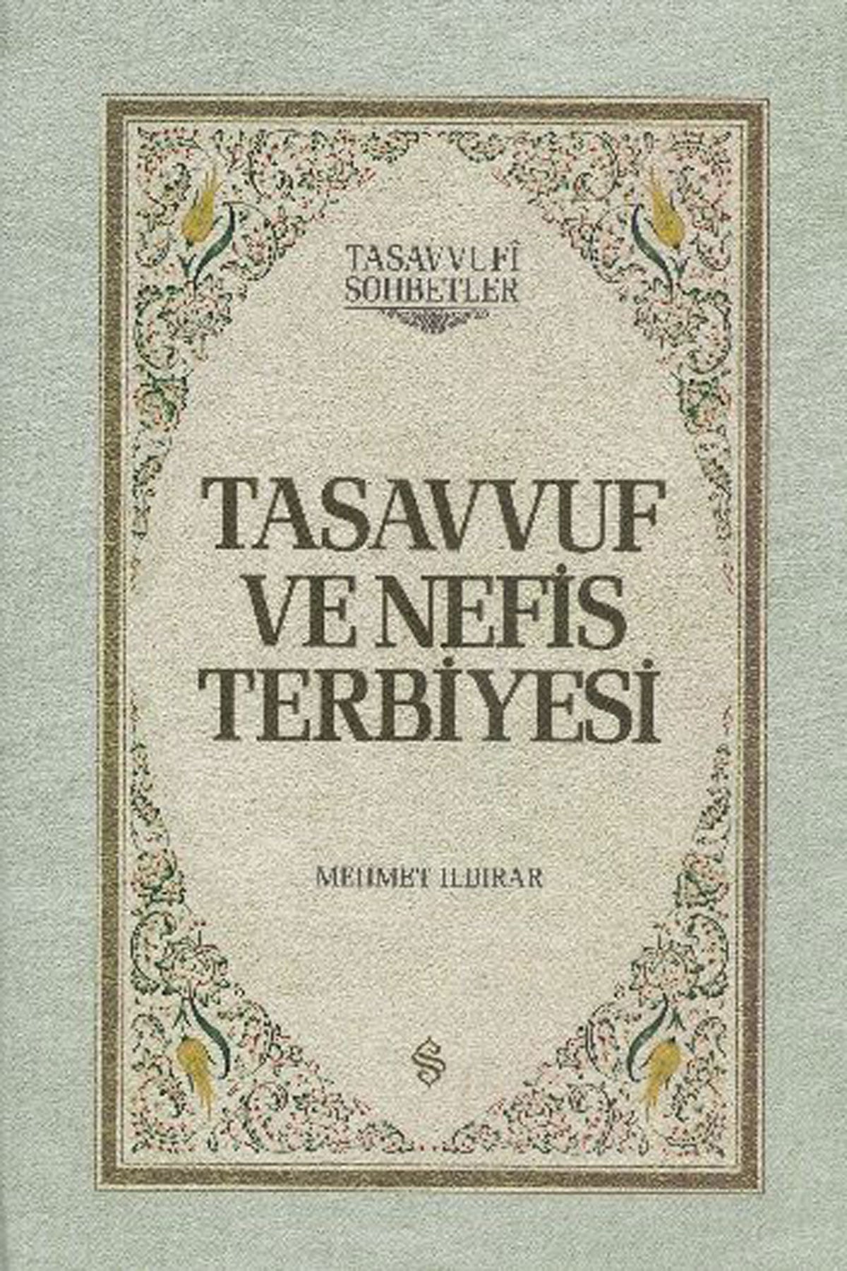 Tasavvuf ve Nefis Terbiyesi - Ciltli