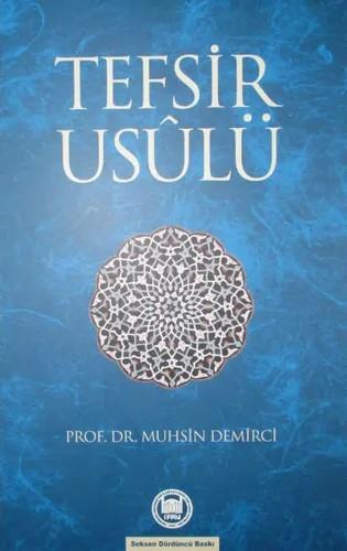 Tefsir Usulü Muhsin DemirciM.Ü.İlahiyat Fakültesi Vakfı YayınlarıMuhtelif Ürünler
