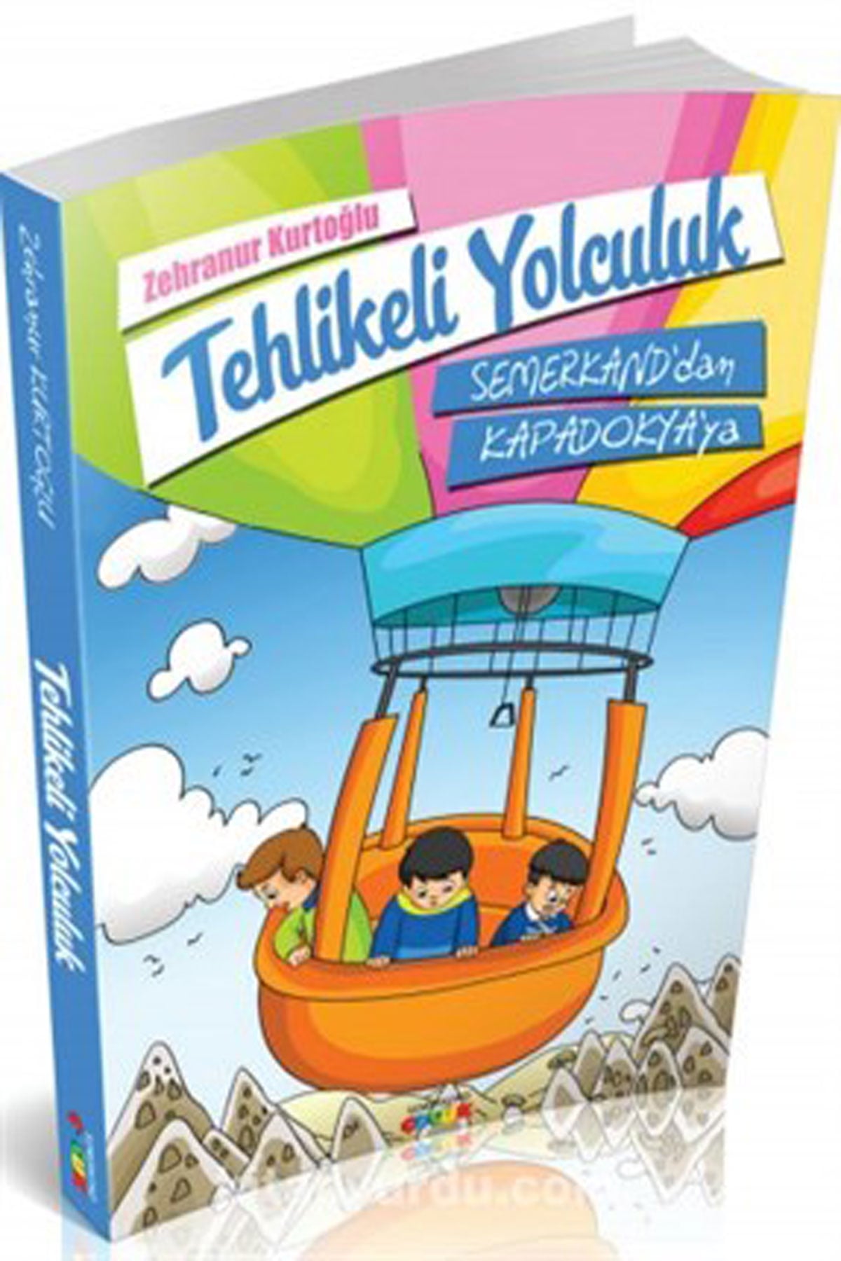 Tehlikeli Yolculuk Semerkanddan Kapadokyaya