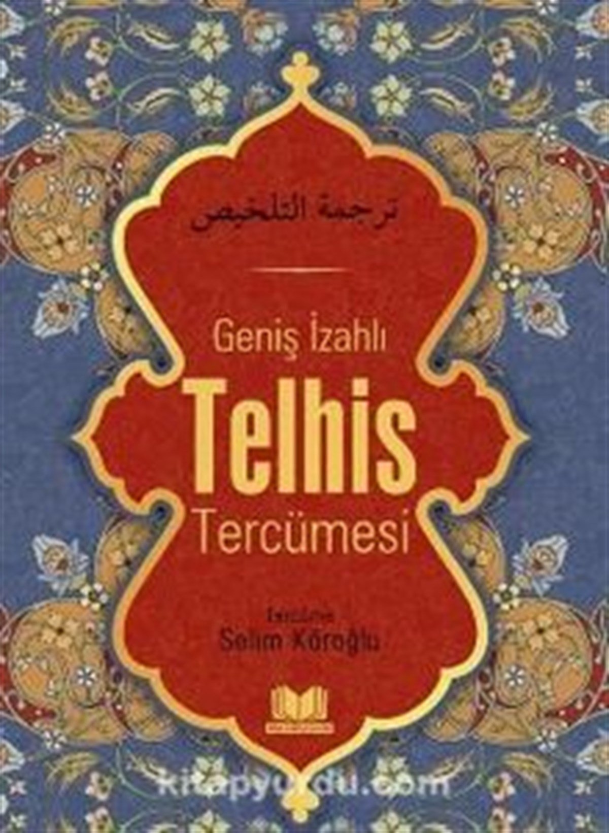 Telhıs Tercümesi Geniş İzahlıKitap Kalbi YayıncılıkDin