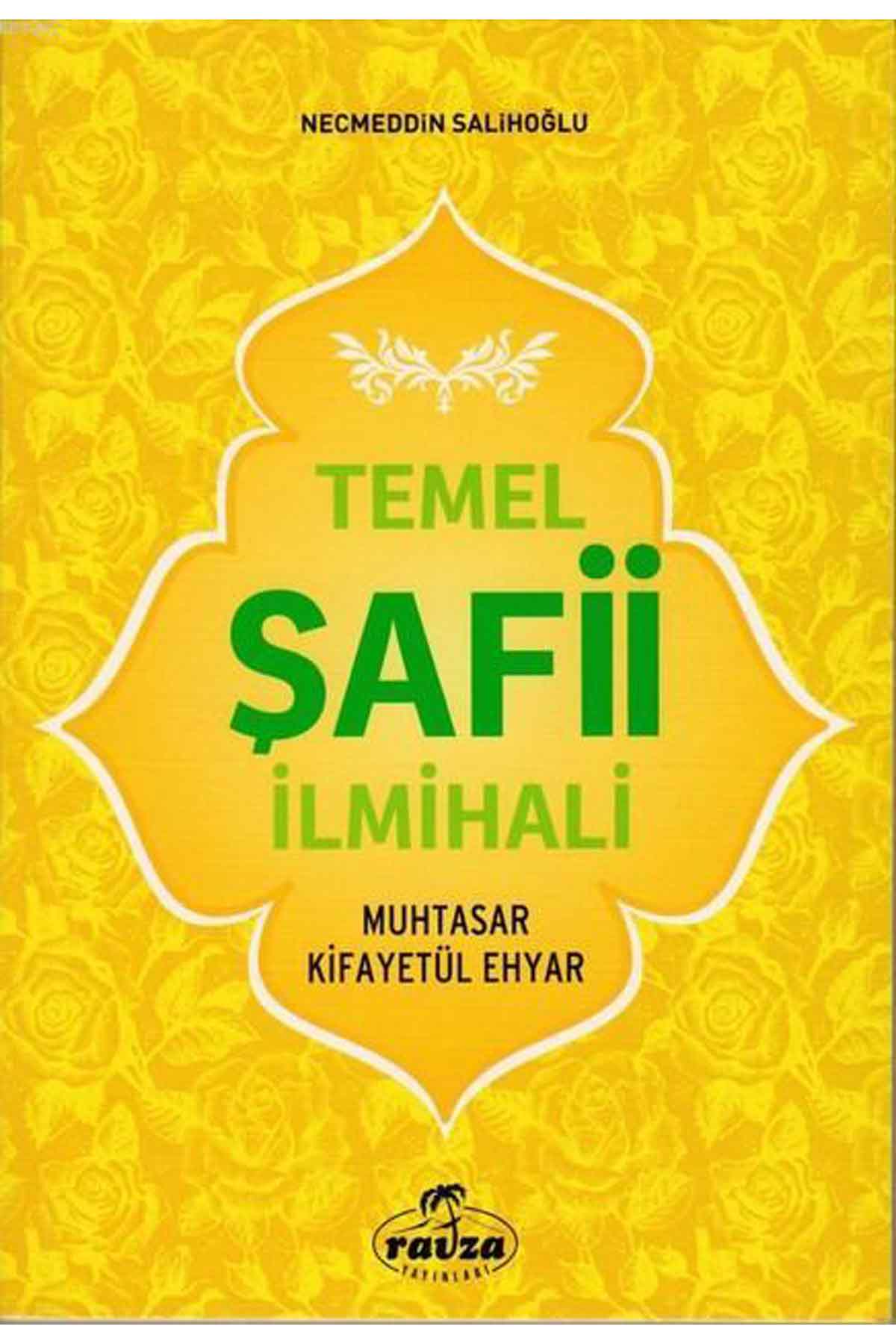 Temel Şafii İlmihali Ravza YayınlarıFıkıh Usulü