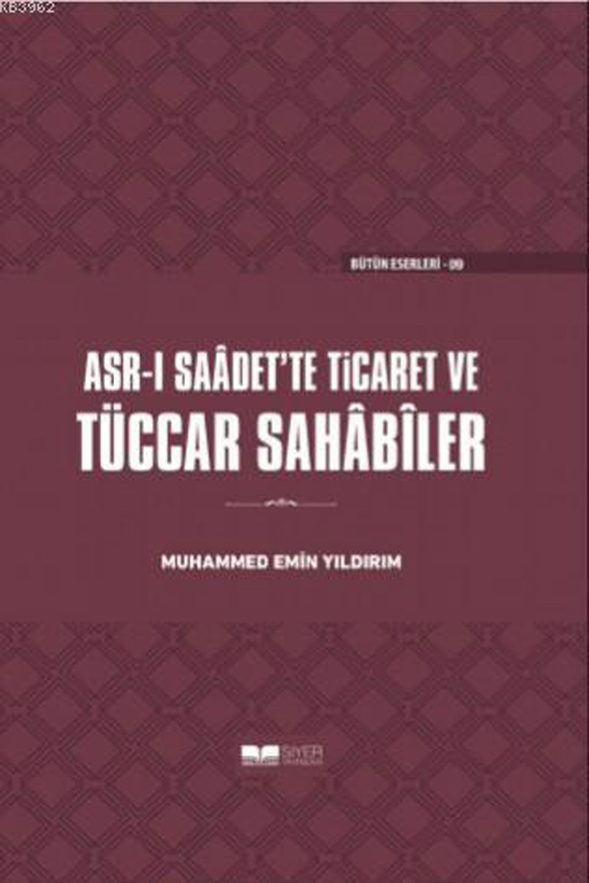 Tüccar Sahabiler; Asr-ı Saadet'te Ticaret