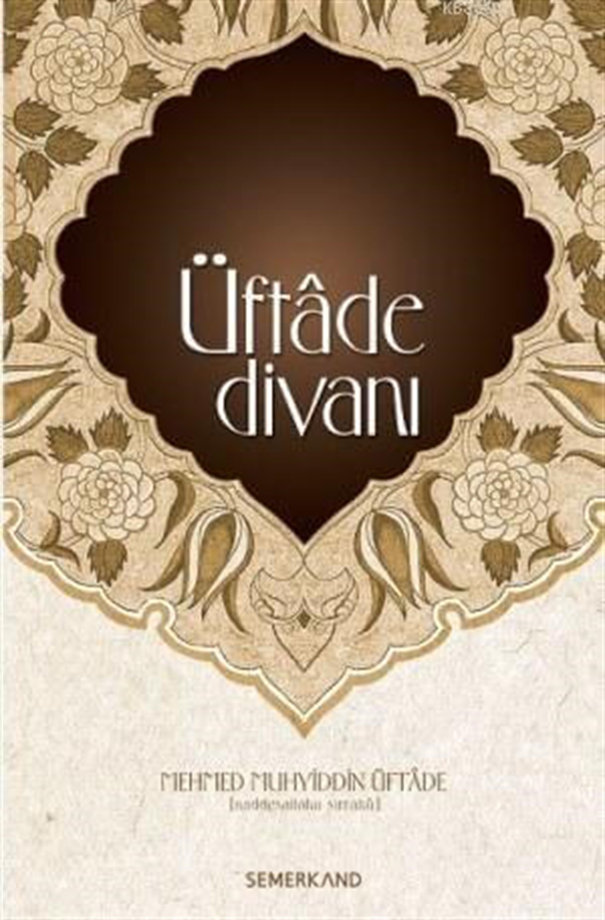 Üftade DivanıSemerkand YayınlarıDin