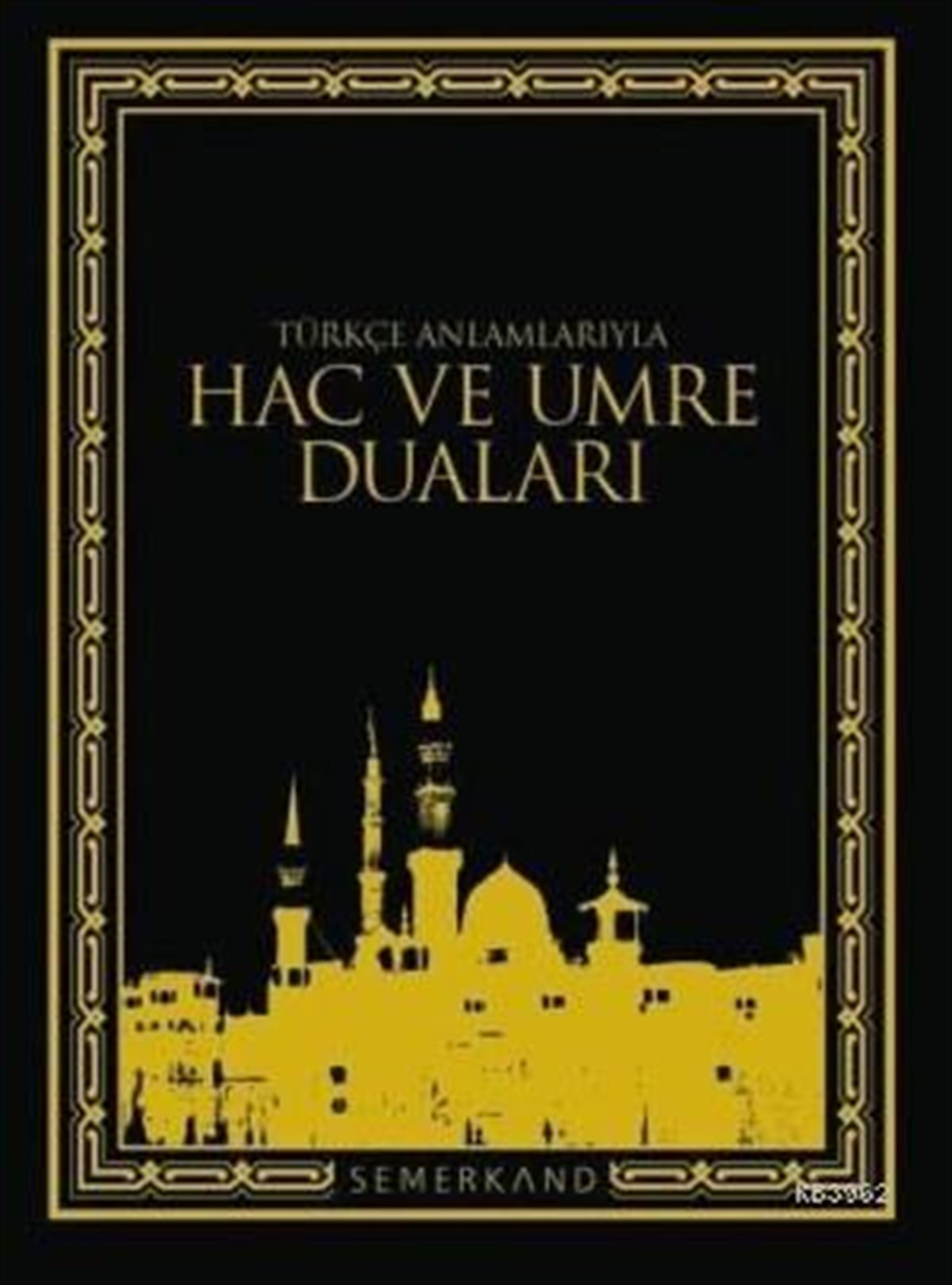 Umre Duaları Türkçe AnlamlarıylaSemerkand YayınlarıDin