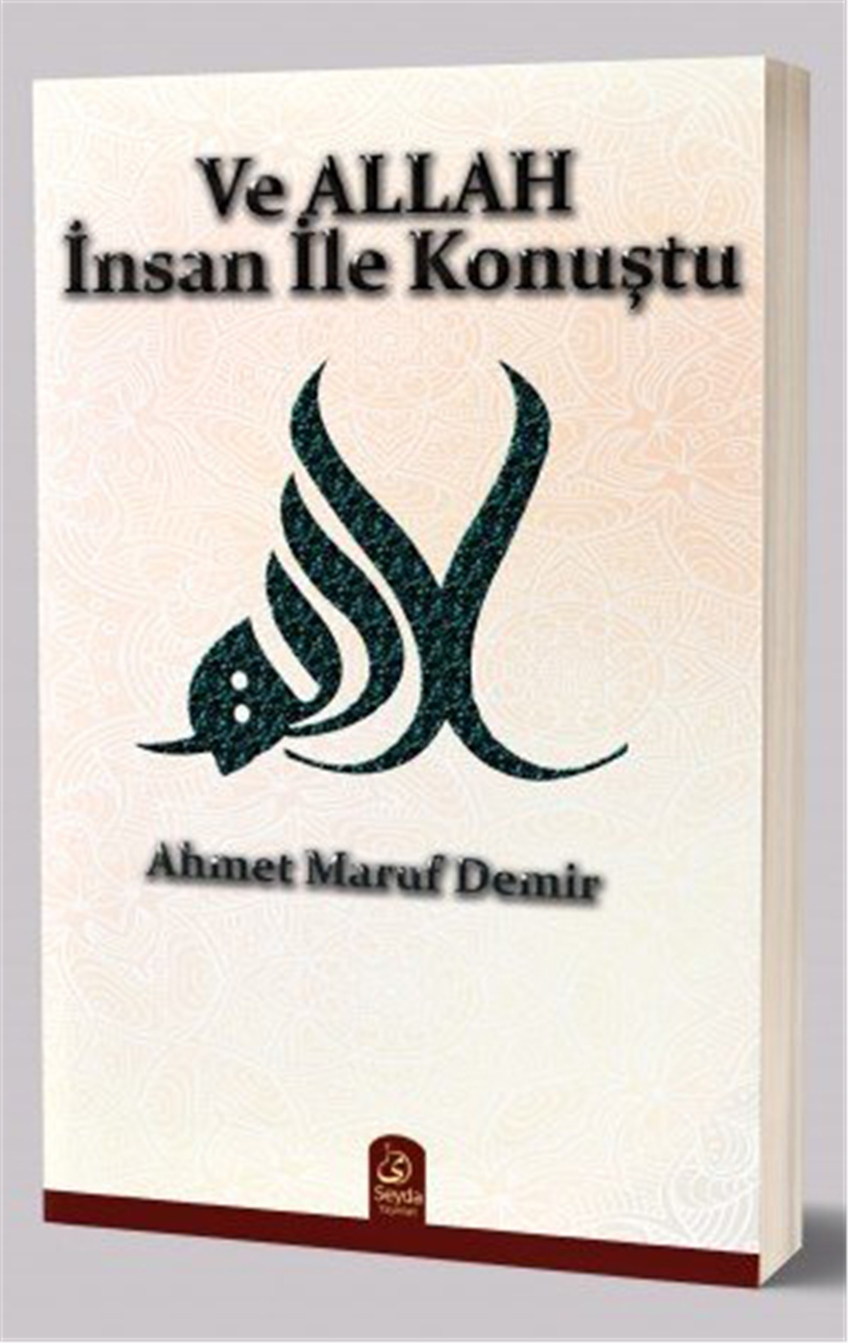 Ve Allah İnsan İle Konuştu