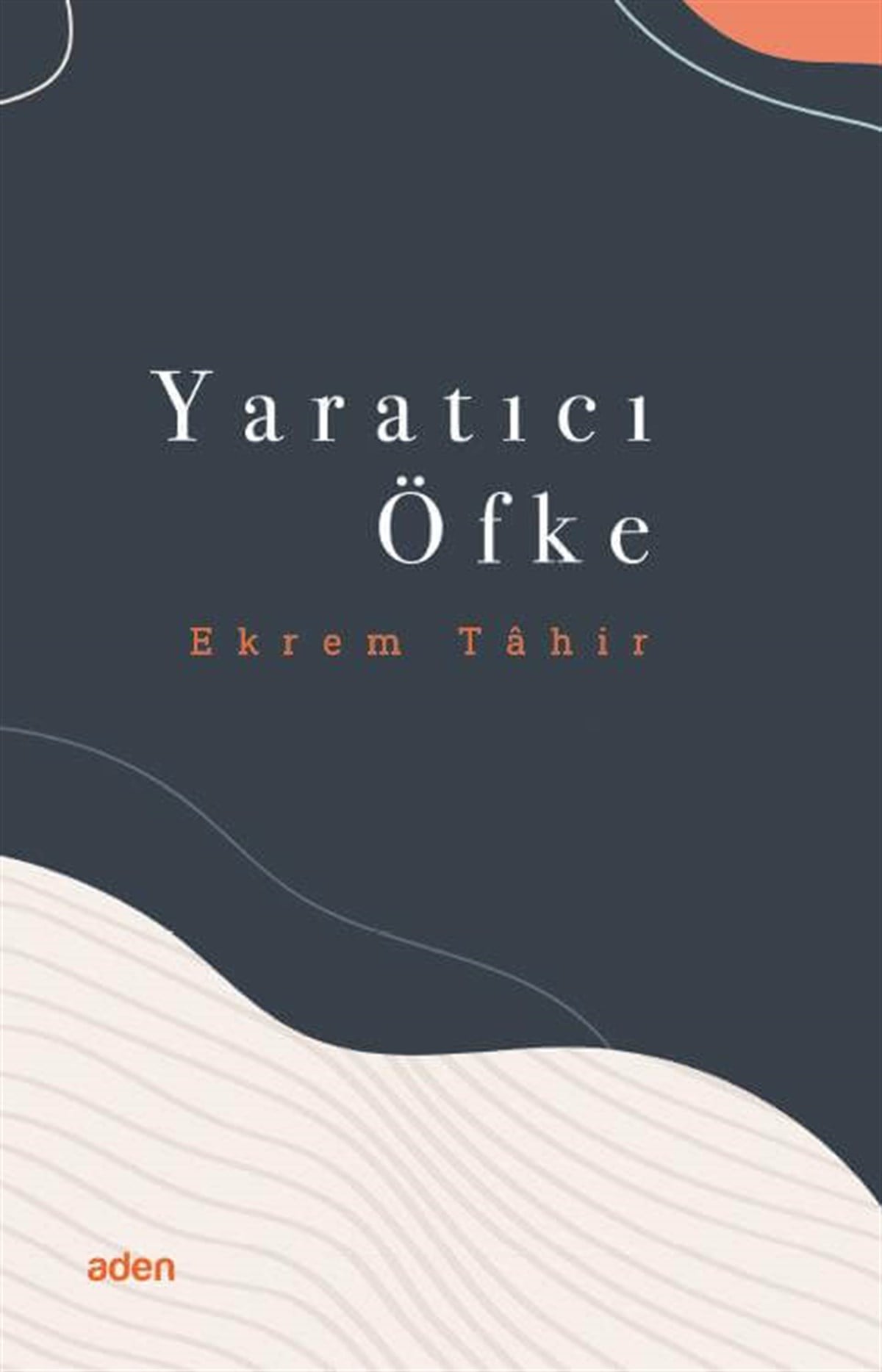 Yaratıcı ÖfkeAden YayıneviDin