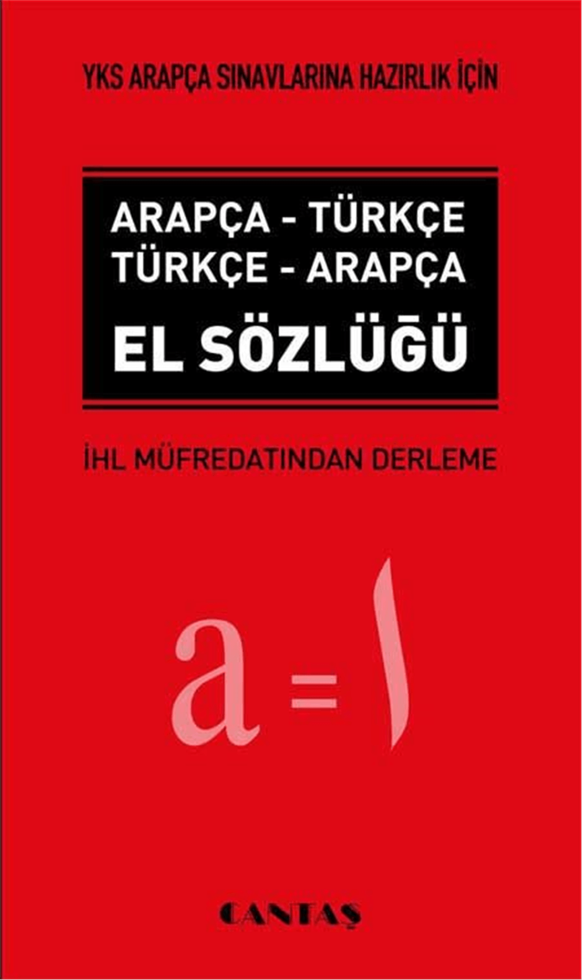 YKS (YDT) Arapça El SözlüğüCantaş YayınlarıArap Dili ve Edebiyatı