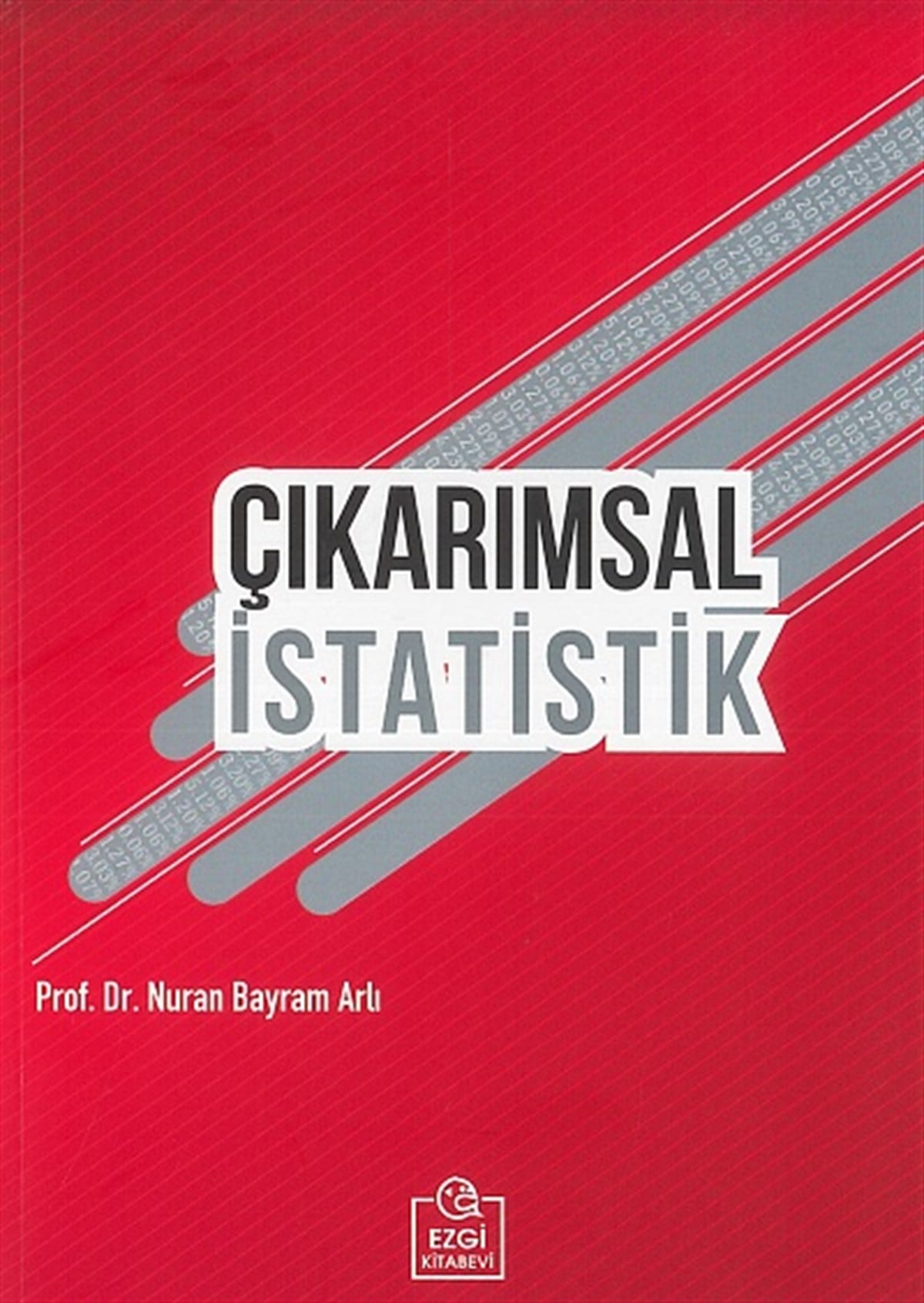 Çıkarımsal İstatistik Nuran Bayram Arlı