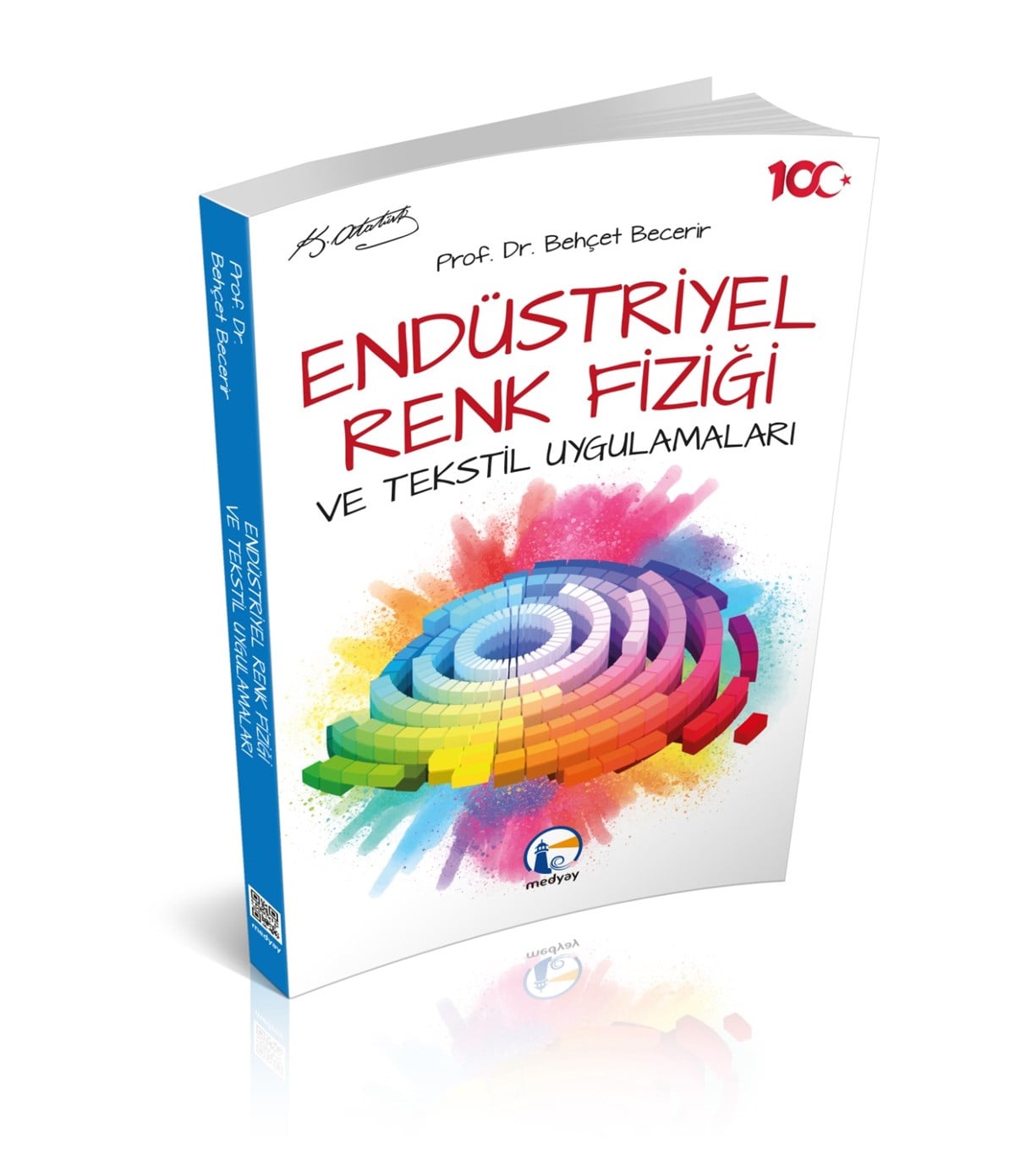 Endüstriyel Renk Fiziği ve Tekstil Uygulamaları Behçet Becerir