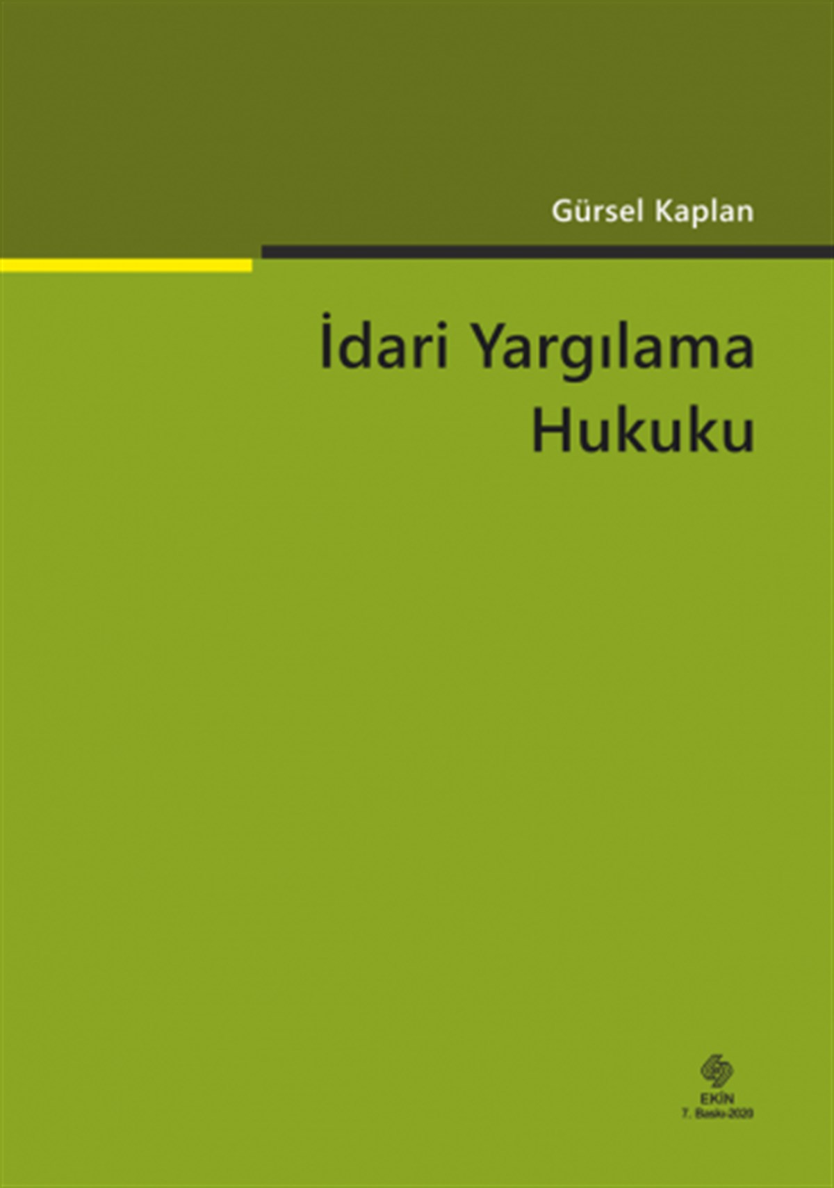 İdari Yargılama Hukuku Gürsel Kaplan