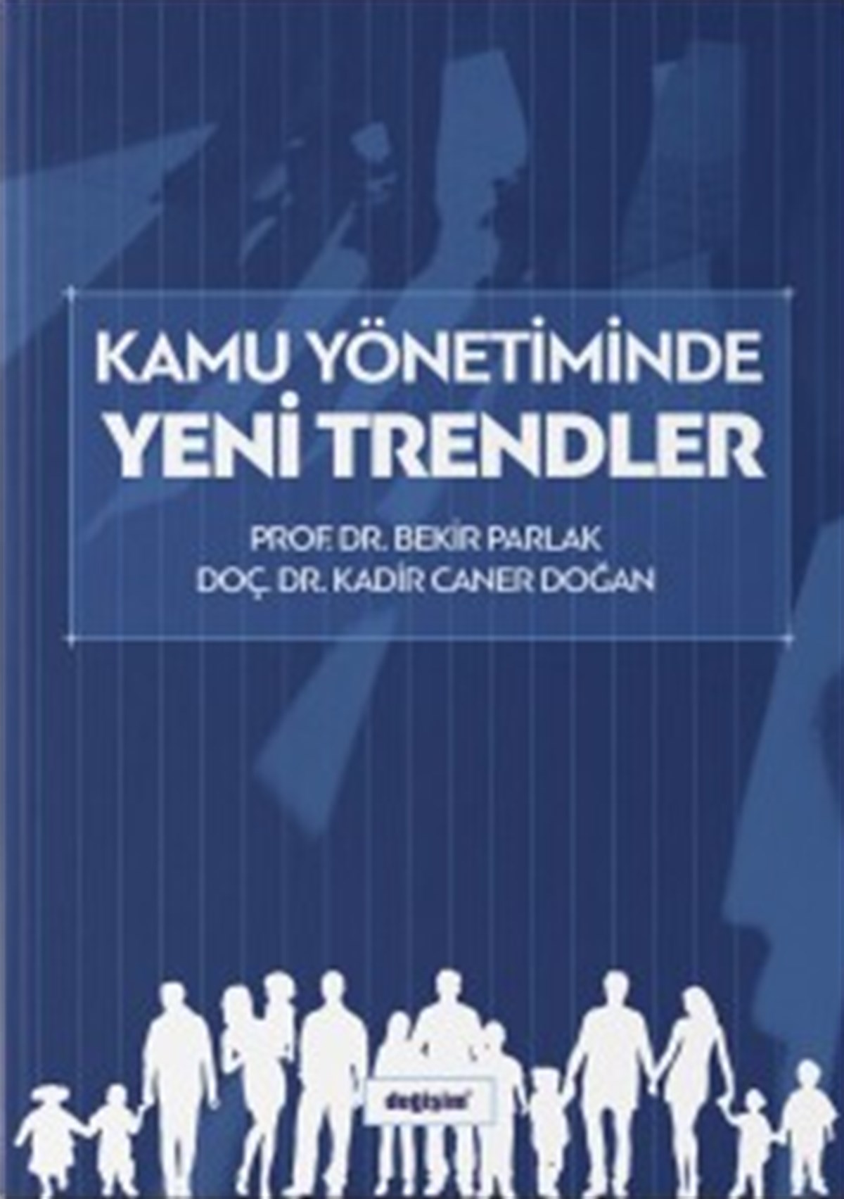 Kamu Yönetiminde Yeni Trendler