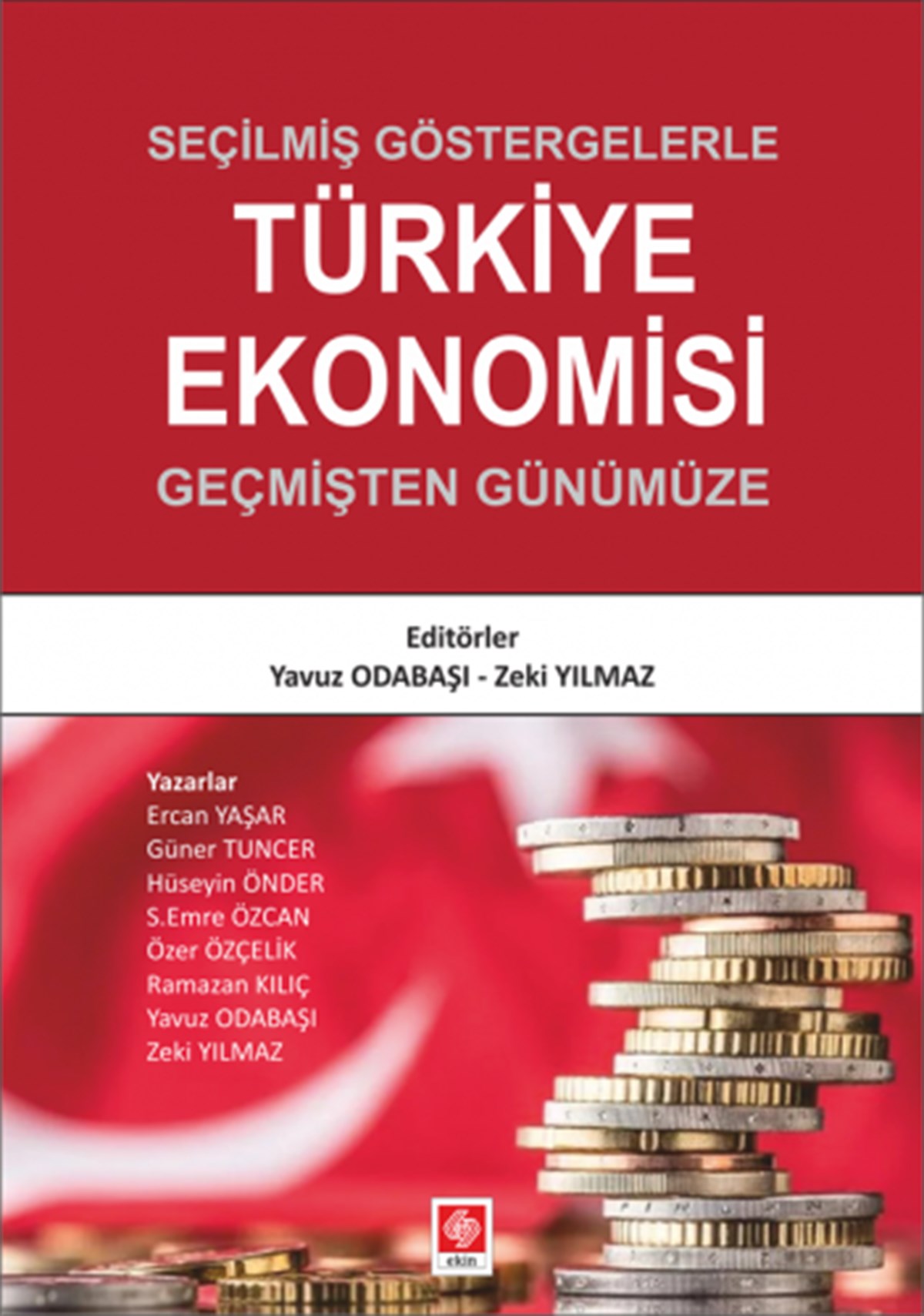 Seçilmiş Göstergelerle Türkiye Ekonomisi; Yavuz ODABAŞI