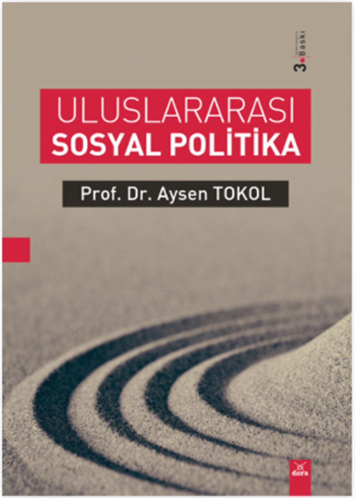 Uluslararası Sosyal Politika Aysen Tokol 3. Baskı