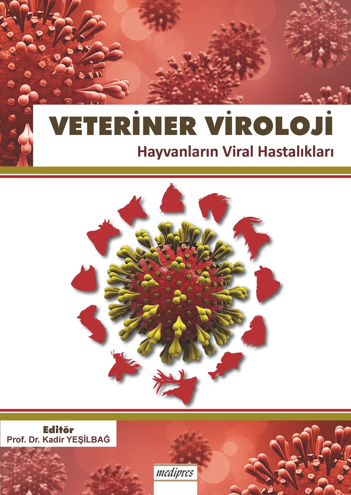 Veteriner Viroloji (Hayvanların Viral Hastalıkları)